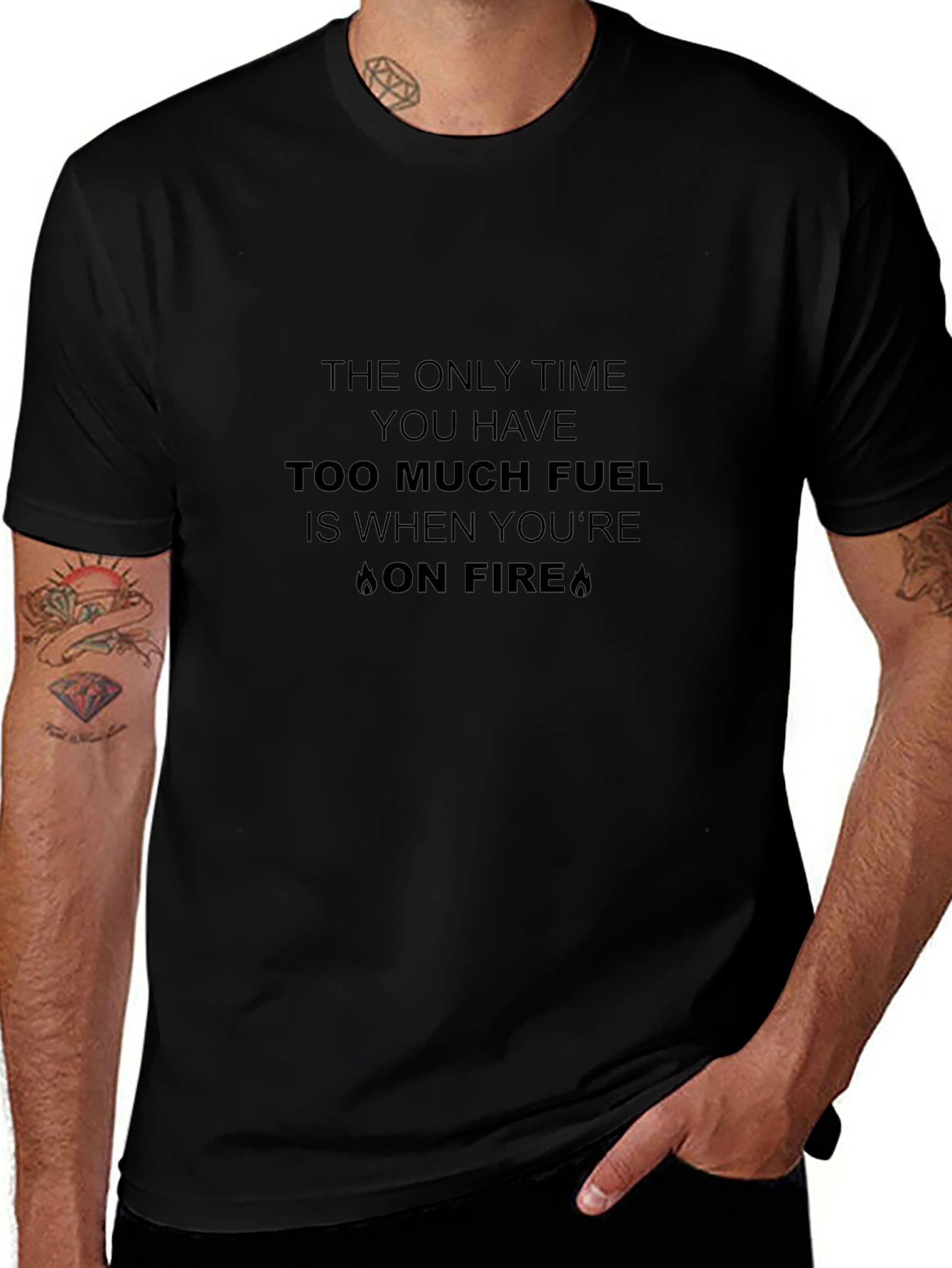 Funny Too Much Fuel On Fire Graphic Tee