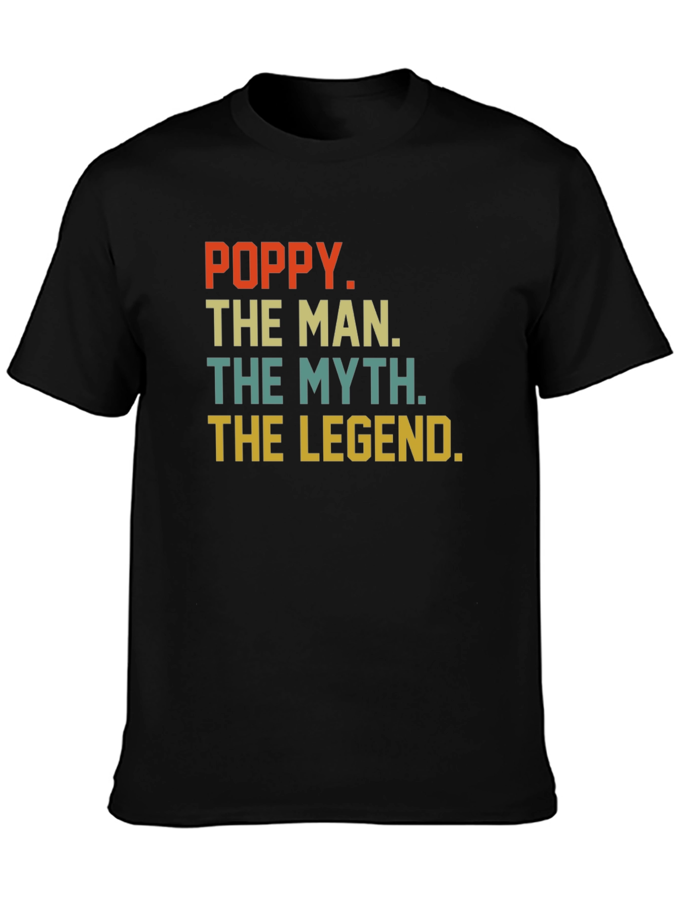 Poppy The Man T-Shirt - Legend Myth Gift