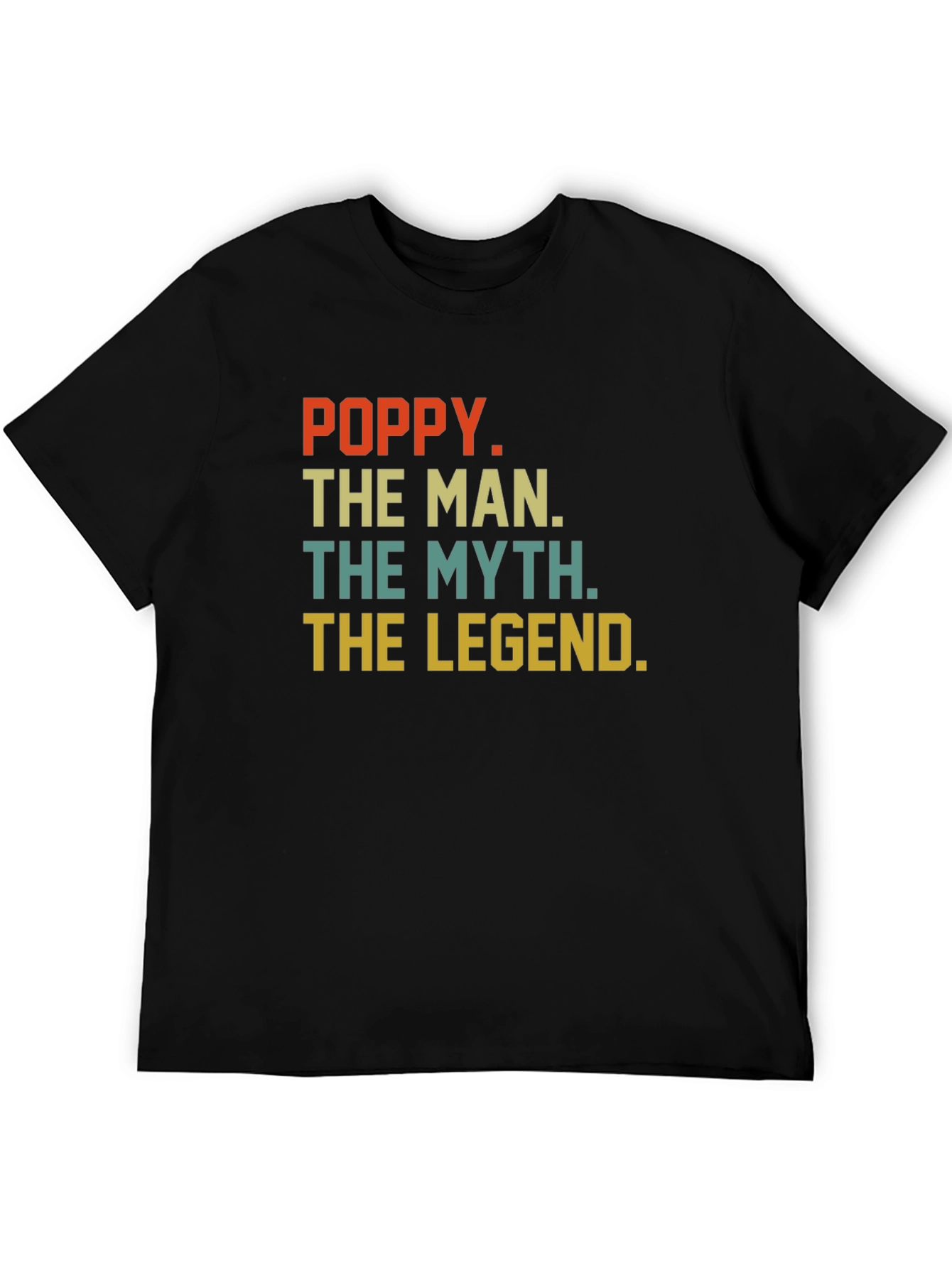Poppy The Man T-Shirt - Legend Myth Gift