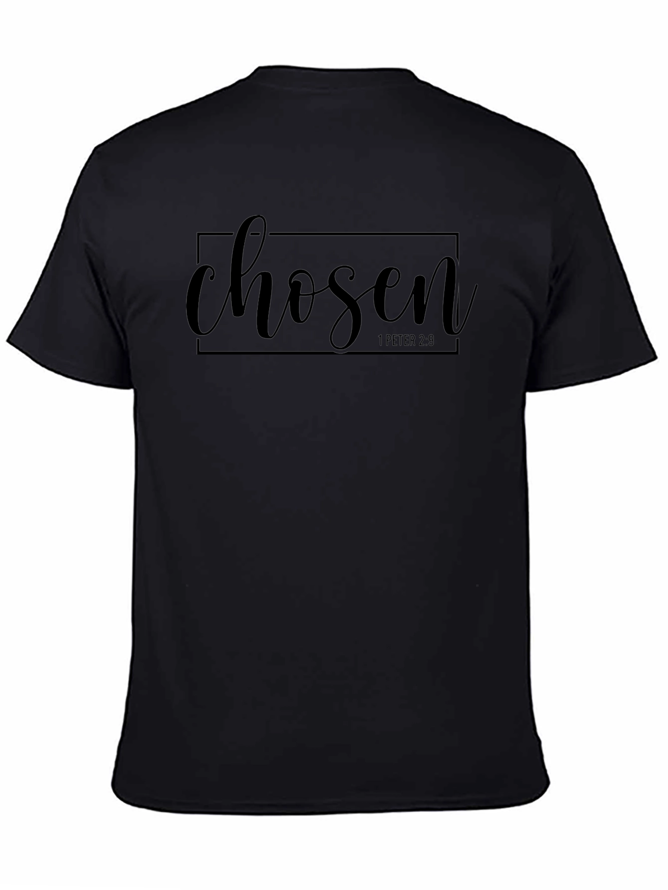 Chosen 1 Peter 2:9 Black T-Shirt