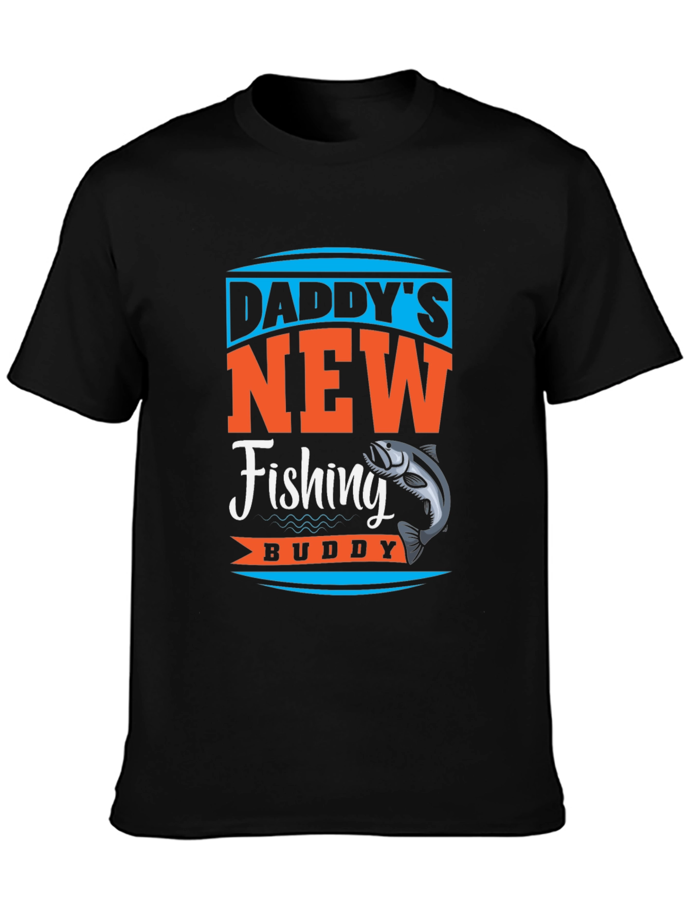 Daddys New Fishing Buddy T-Shirt