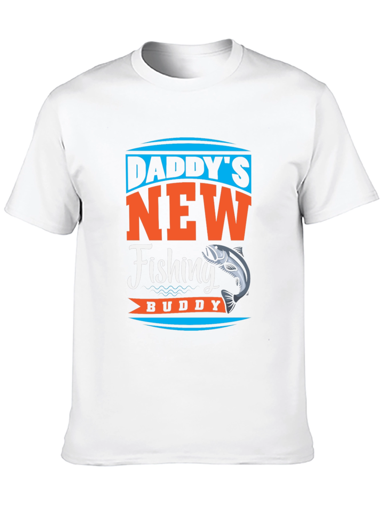 Daddys New Fishing Buddy T-Shirt