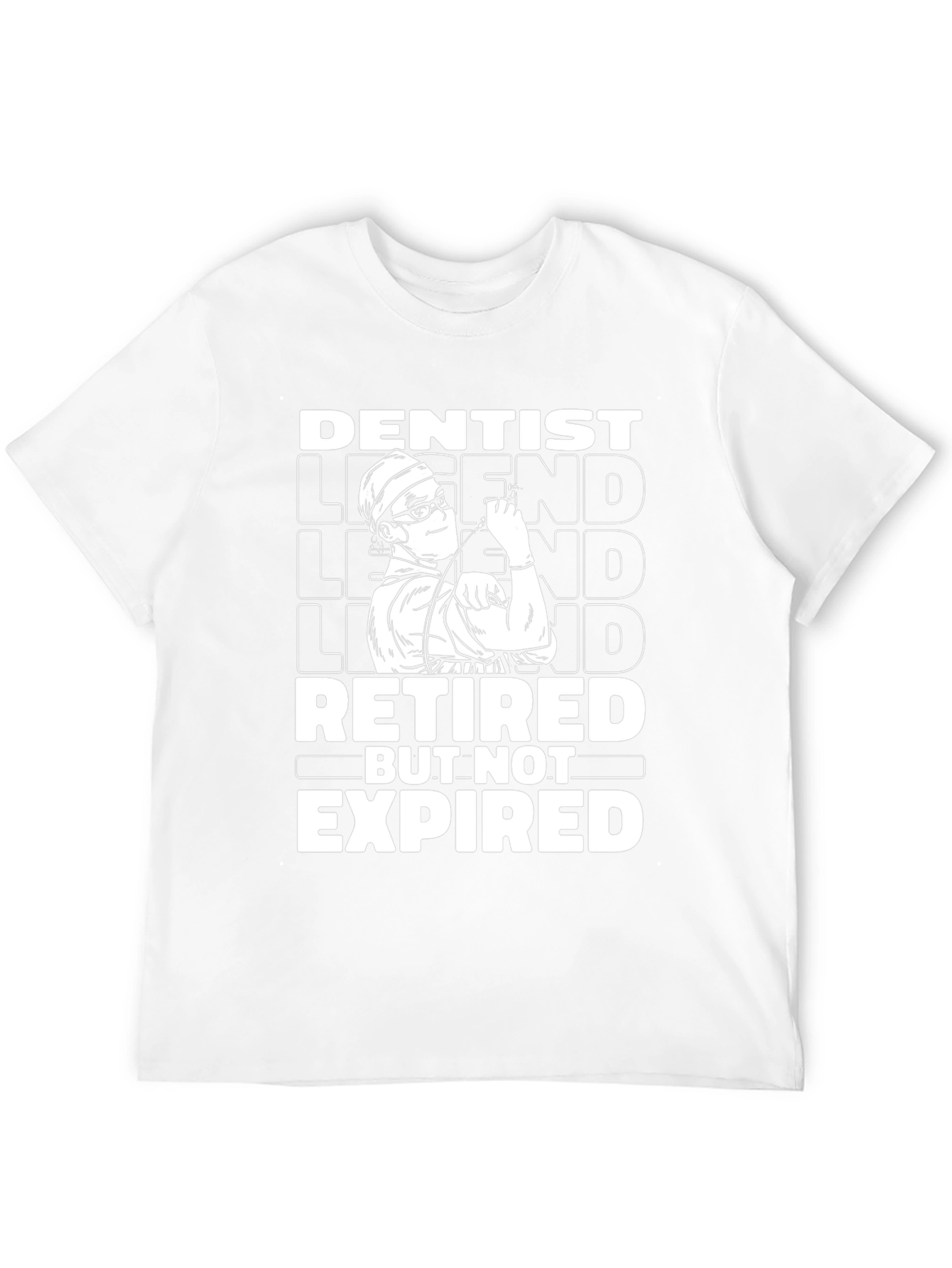 Dentist Legend Retired T-Shirt