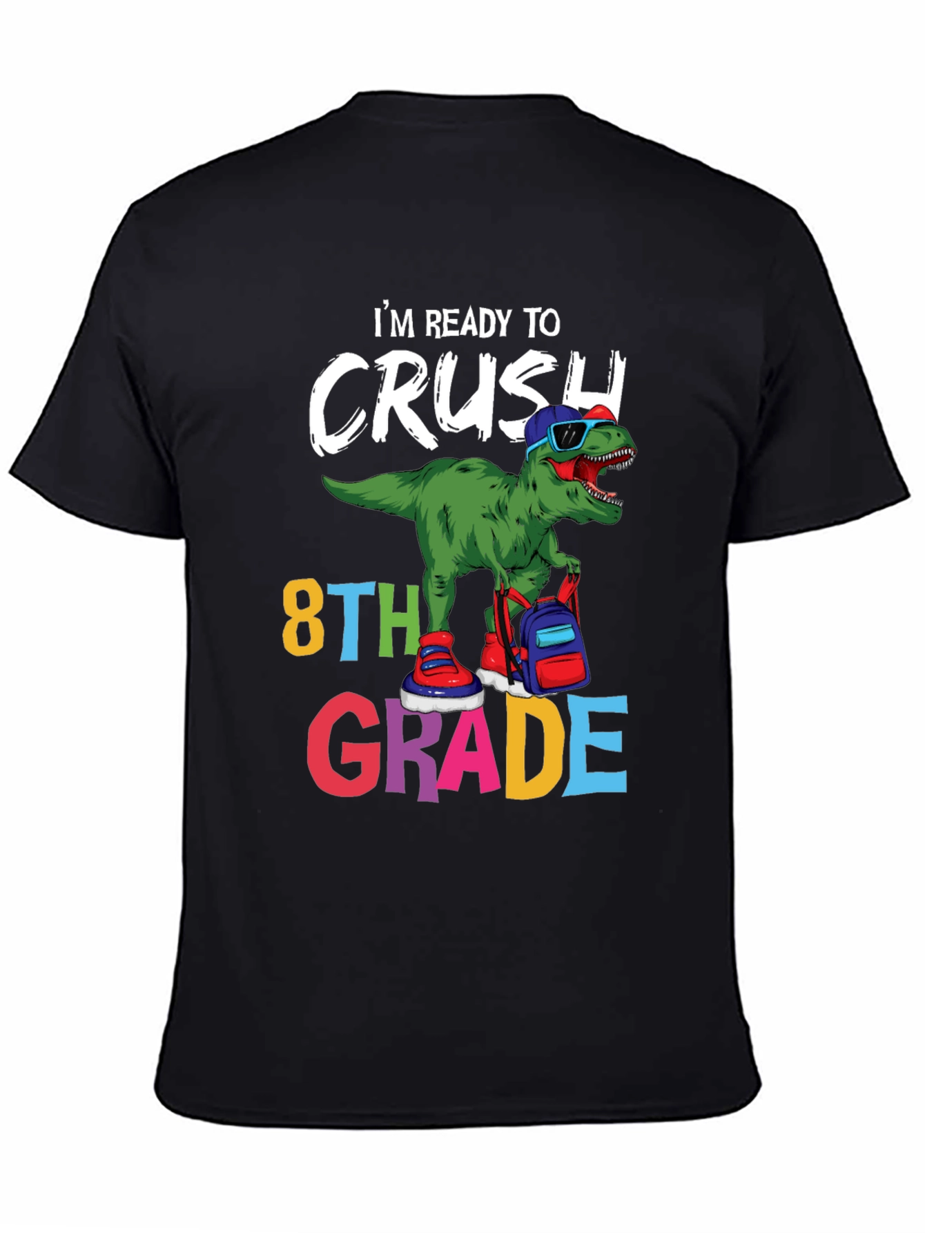 Ready to Crush 8th Grade T-Shirt