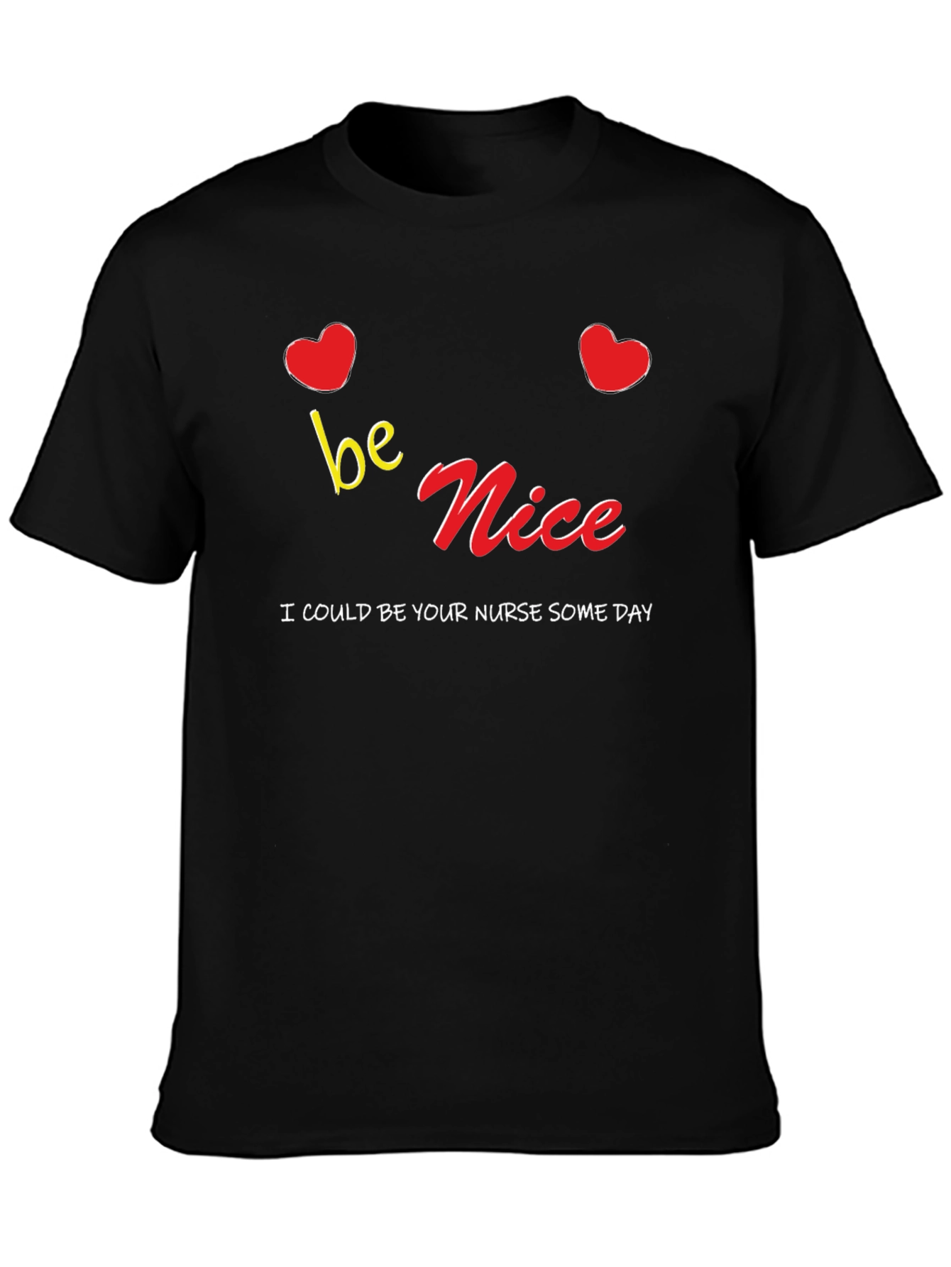 Be Nice Nurse T-Shirt