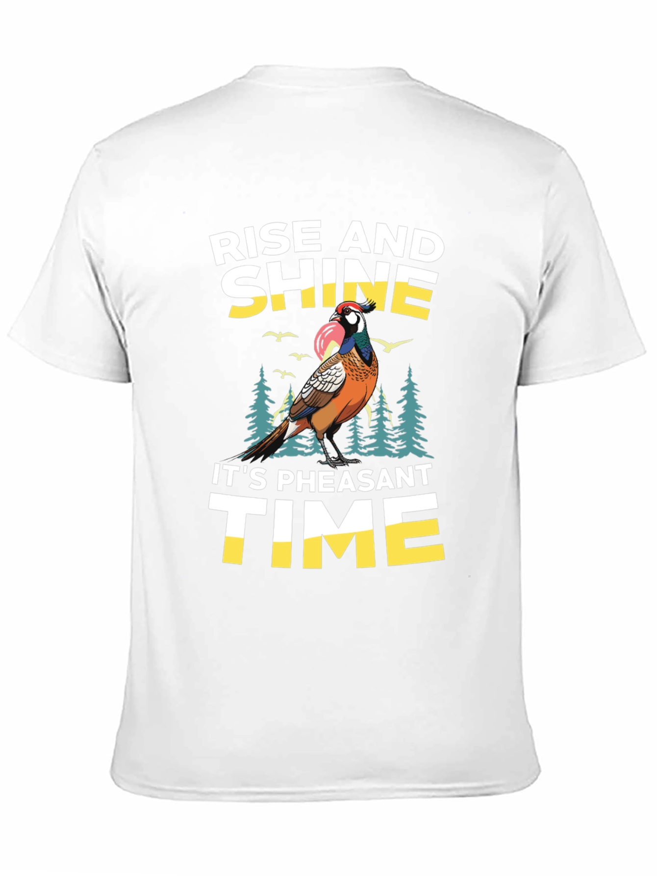 Rise and Shine Pheasant Time T-Shirt