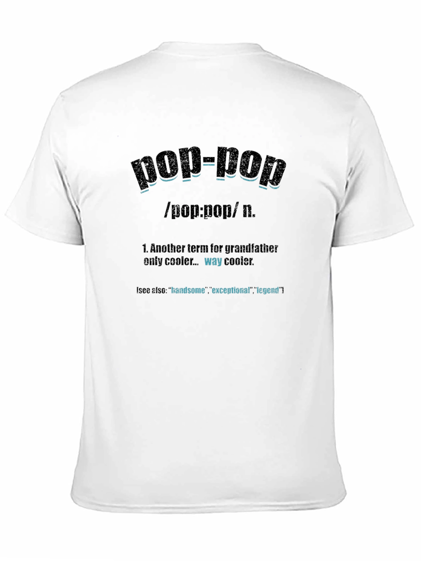 Pop-Pop Definition T-Shirt: Gift for Grandfathers
