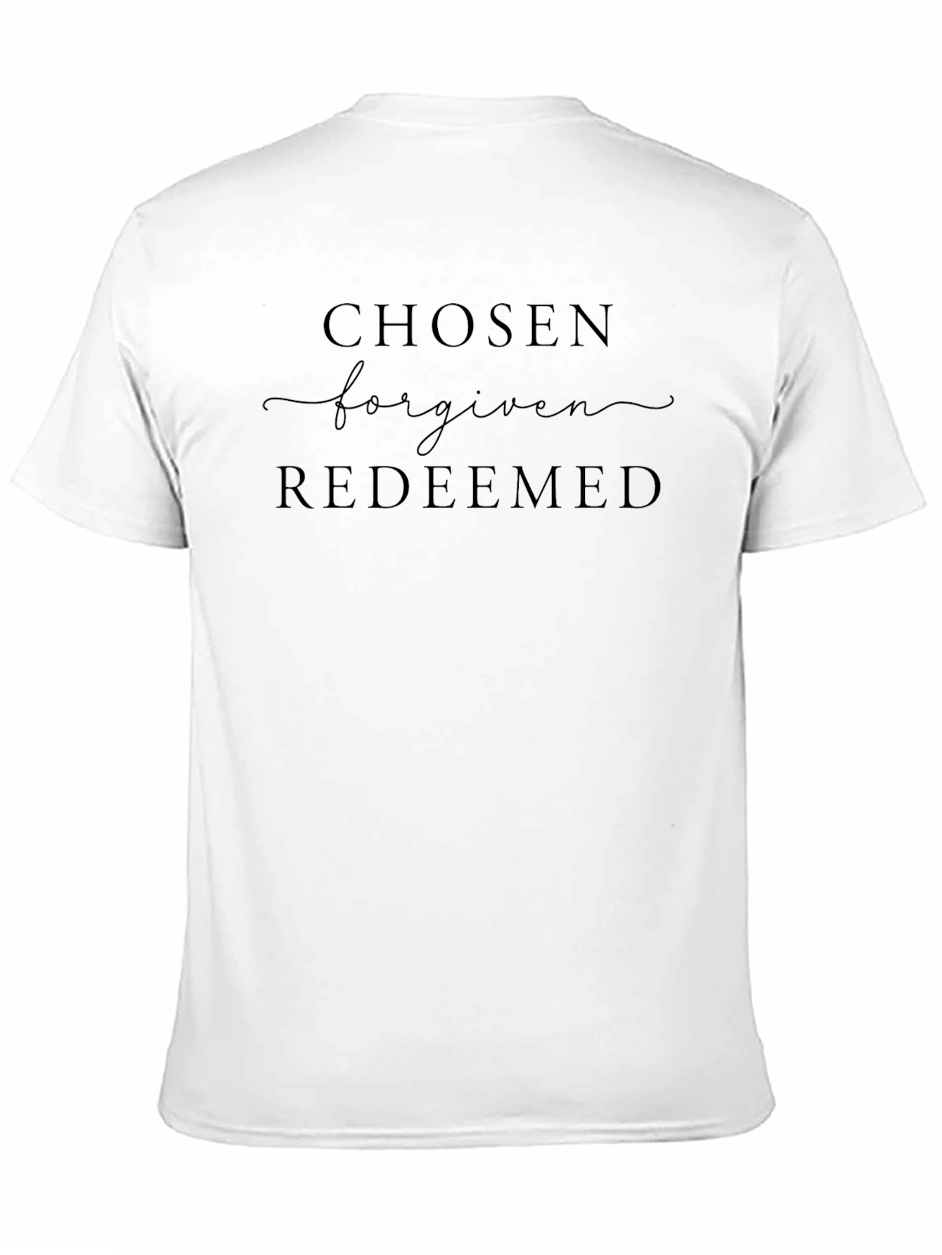 Chosen Forgiven Redeemed Graphic Tee
