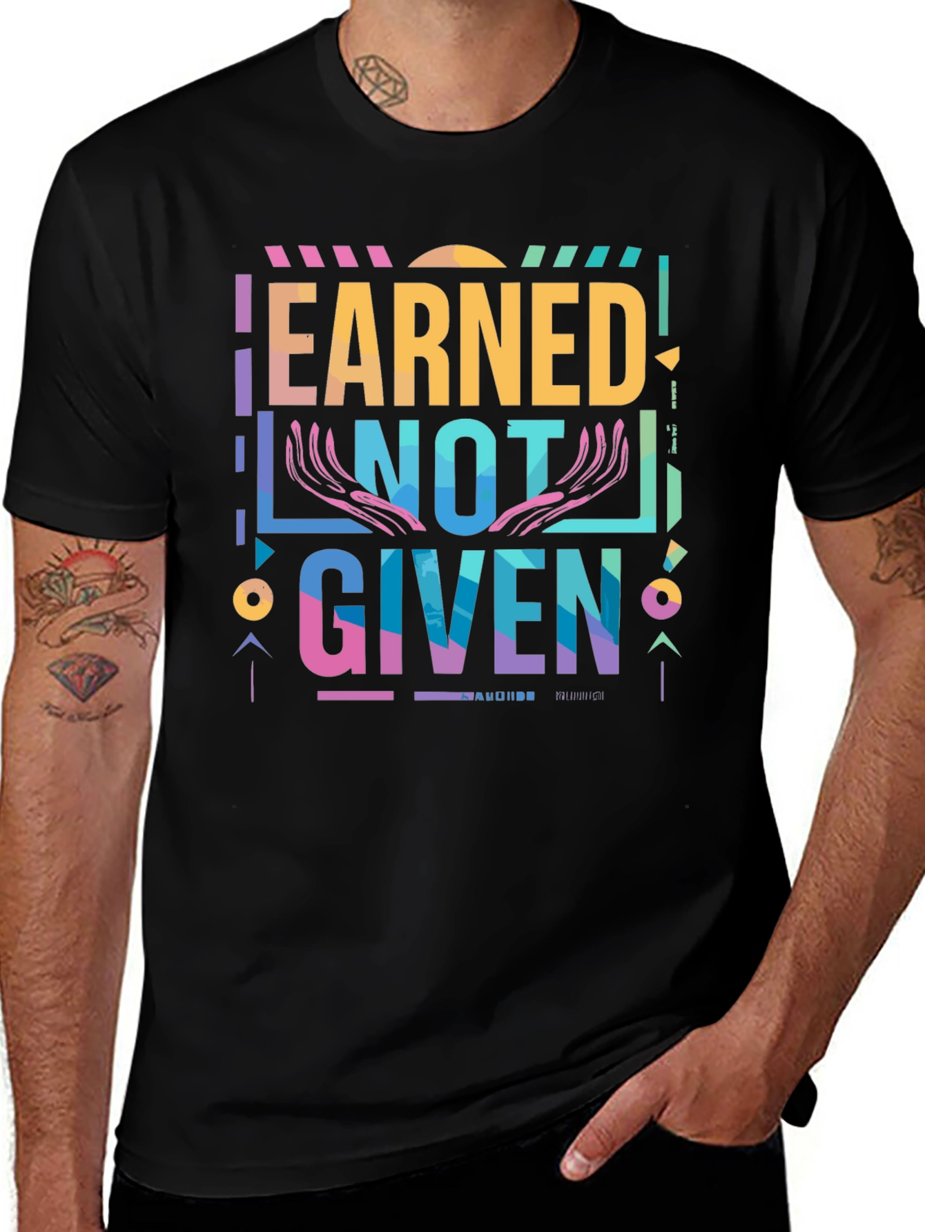 Earned Not Given Graphic T-Shirt