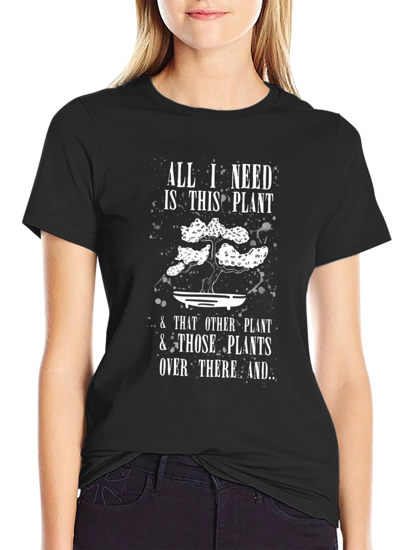 Plant Lover T-Shirt: All I Need Is This Plant