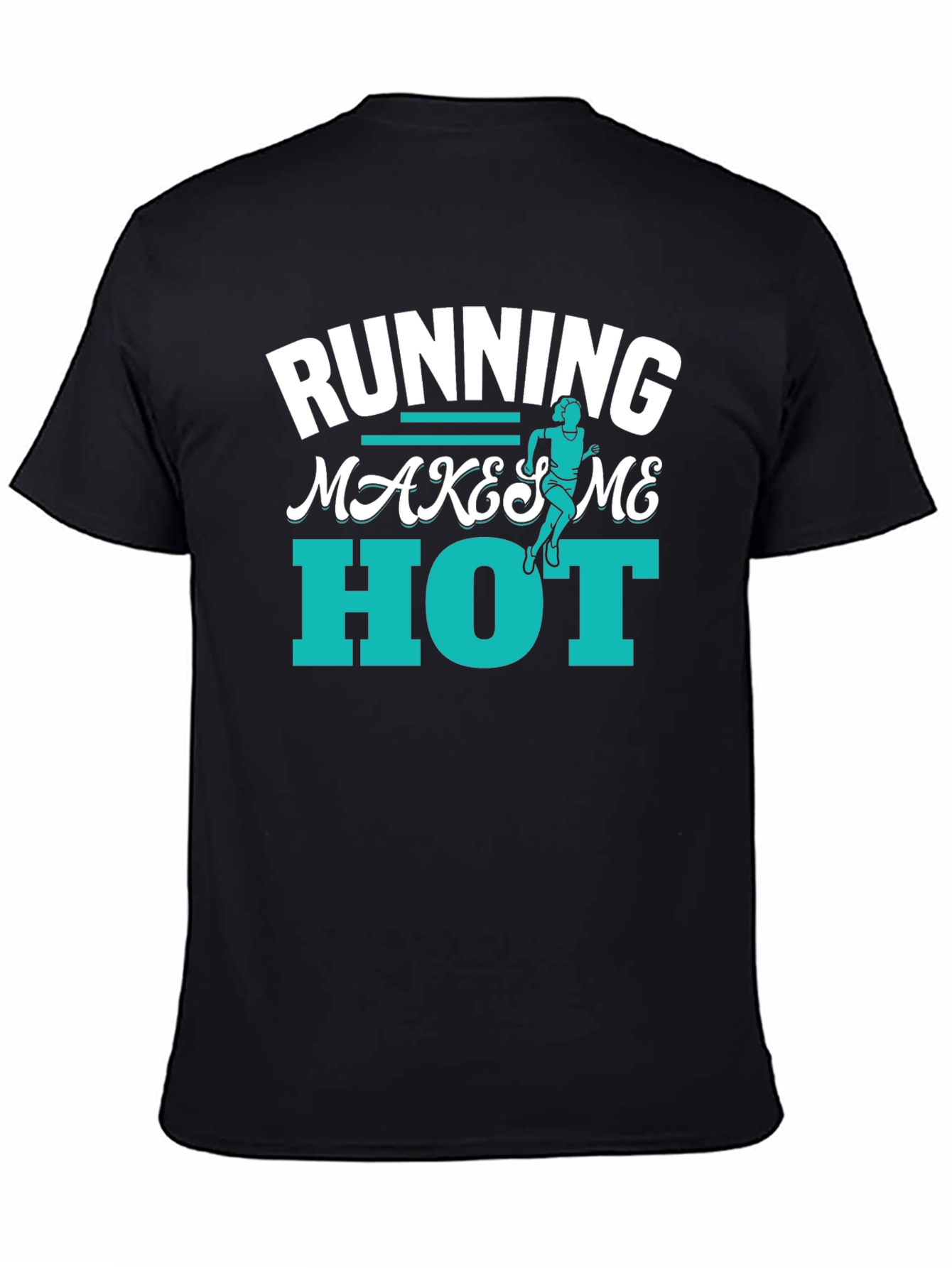 Running Makes Me Hot T-Shirt