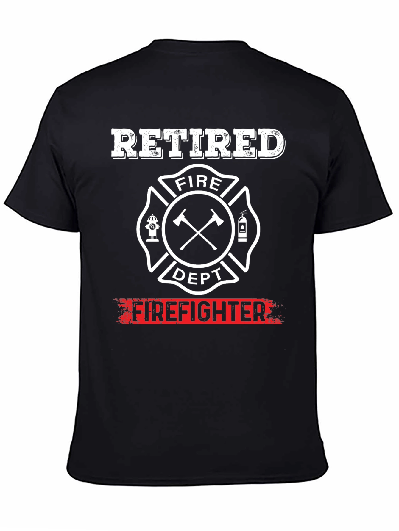 Retired Firefighter T-Shirt Fire Dept Gift
