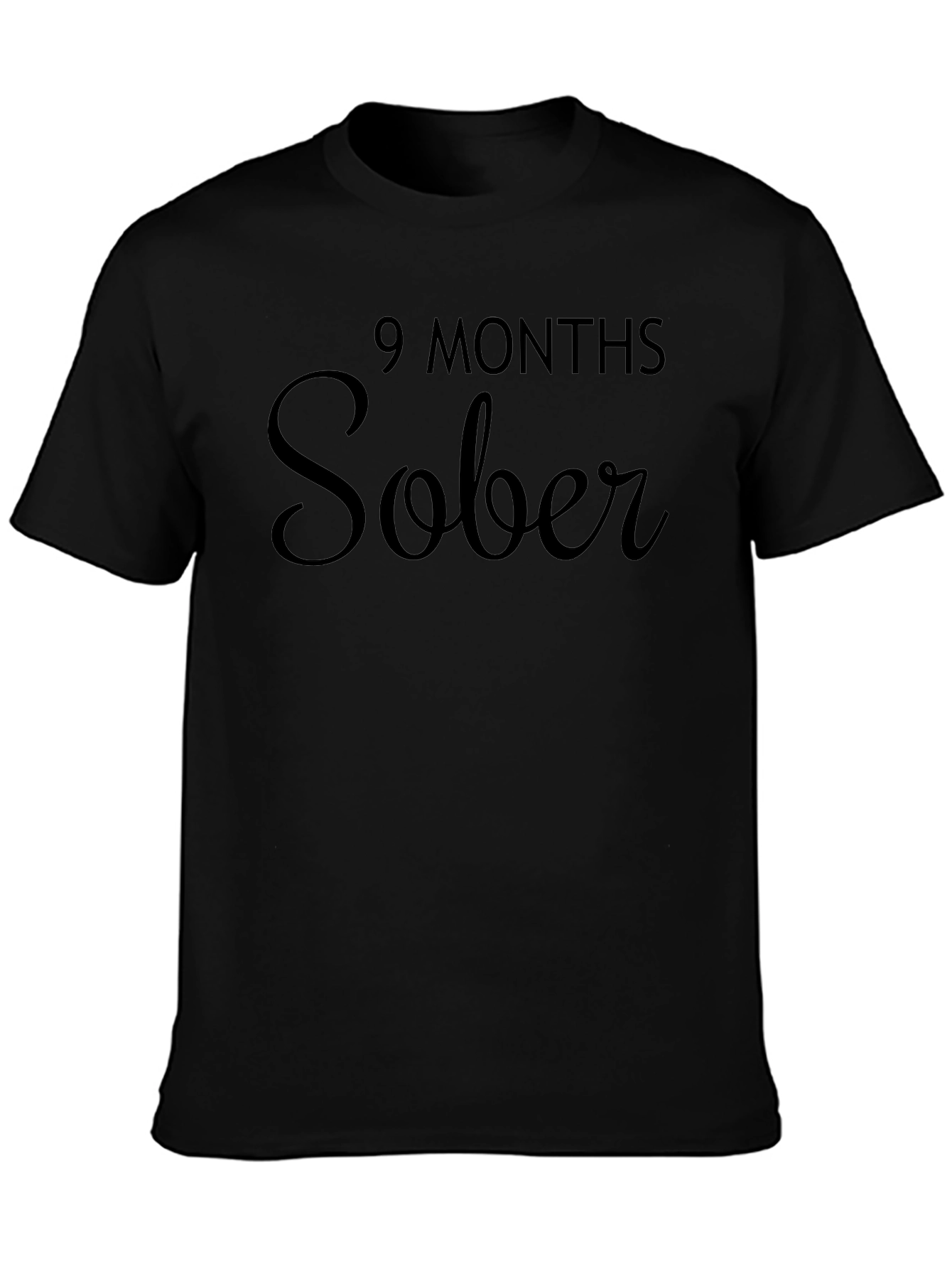 9 Months Sober T-Shirt - Celebrate Sobriety