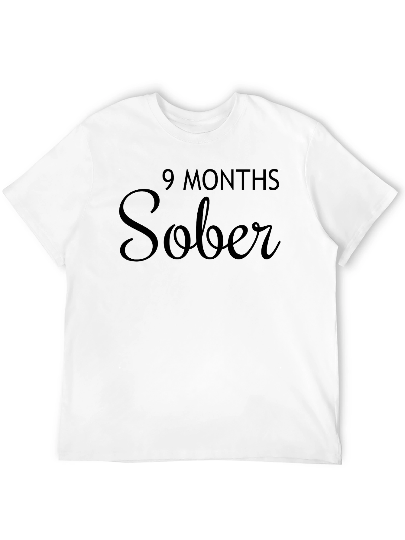 9 Months Sober T-Shirt - Celebrate Sobriety