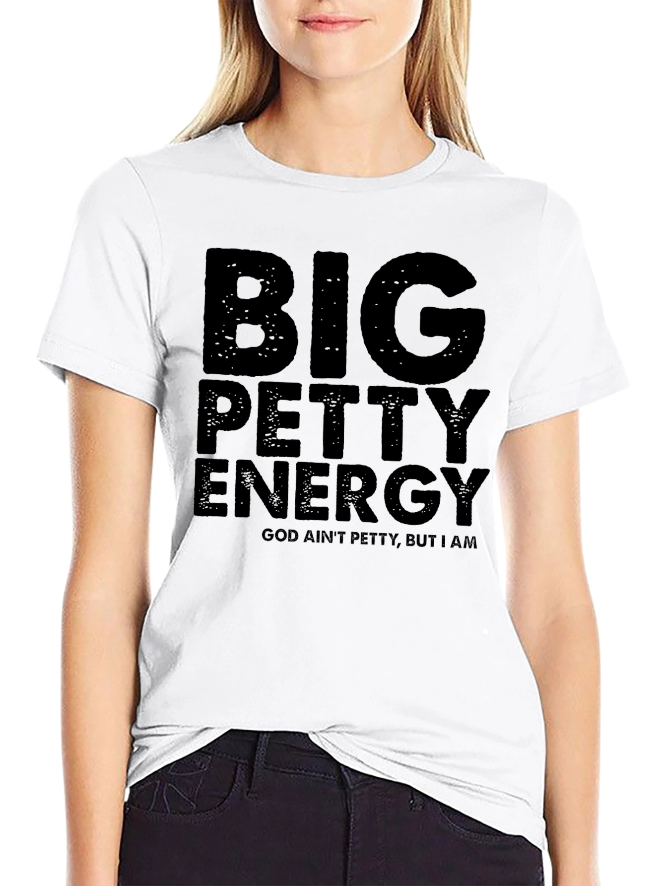Big Petty Energy T-Shirt - God Aint Petty