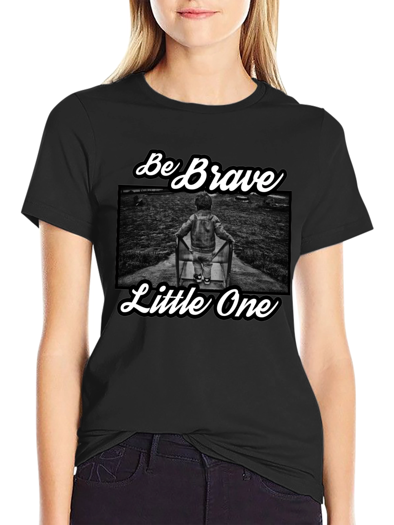 Be Brave Little One T-Shirt