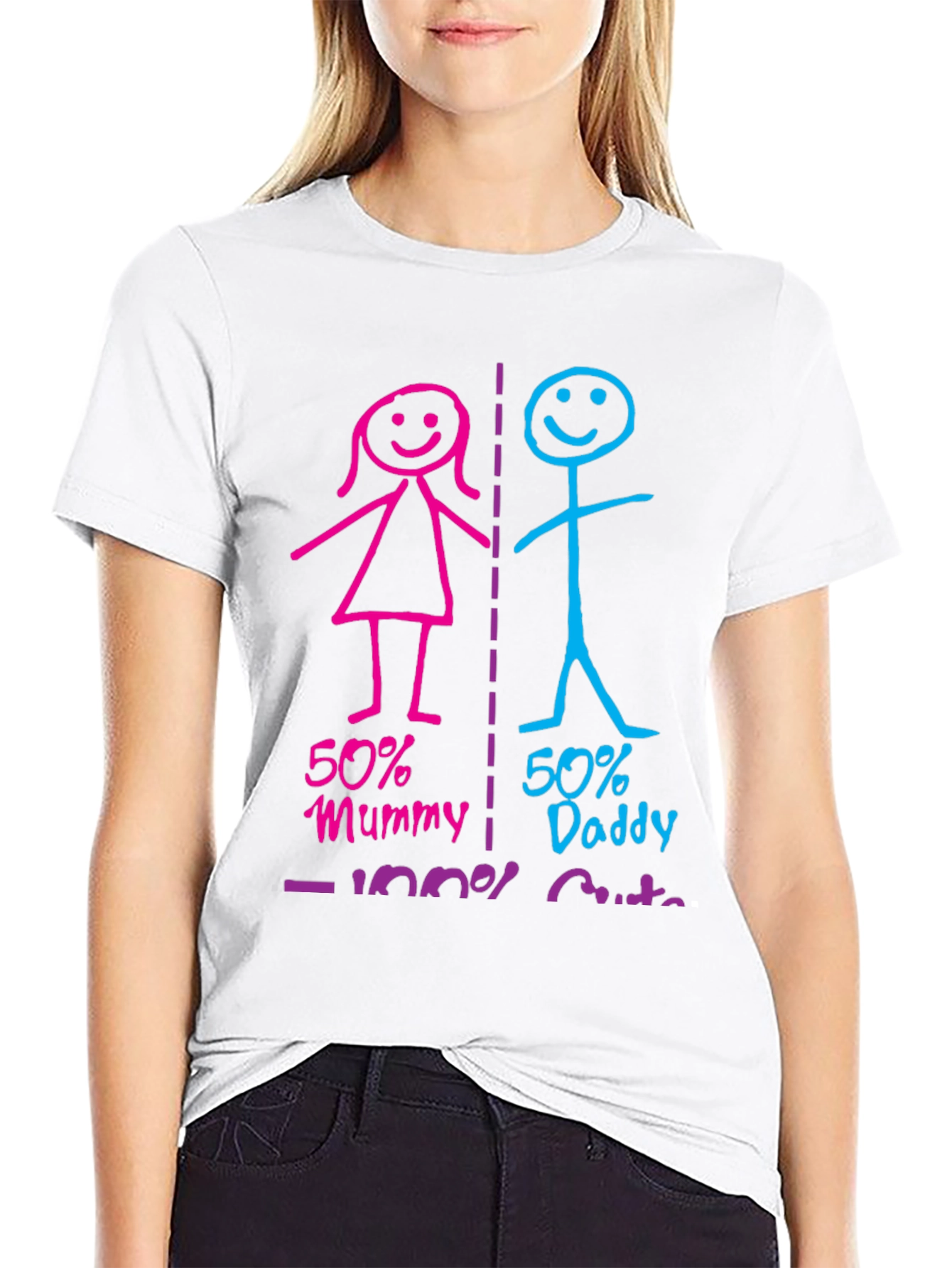 50% Mummy 50% Daddy 100% Cute T-Shirt
