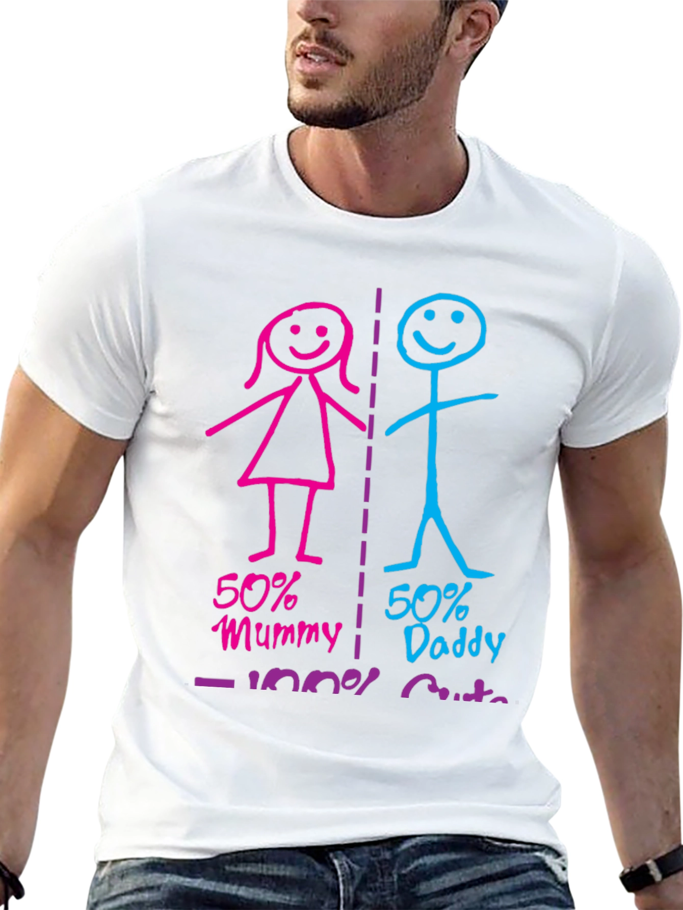 50% Mummy 50% Daddy 100% Cute T-Shirt