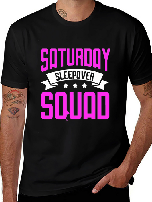 Saturday Sleepover Squad T-Shirt