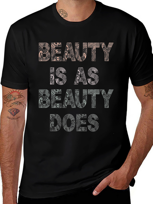 Beauty is as Beauty Does Graphic Tee