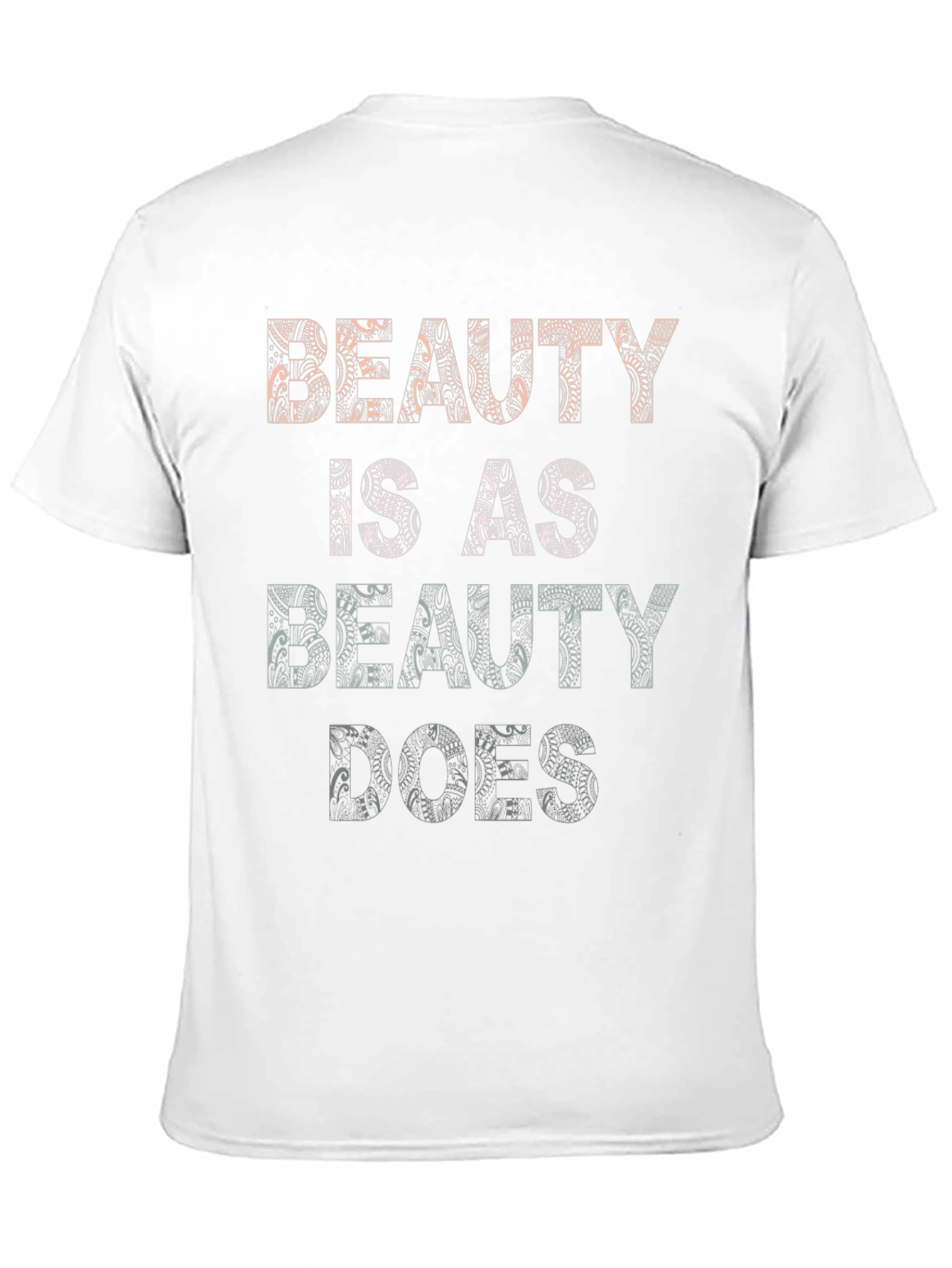 Beauty is as Beauty Does Graphic Tee