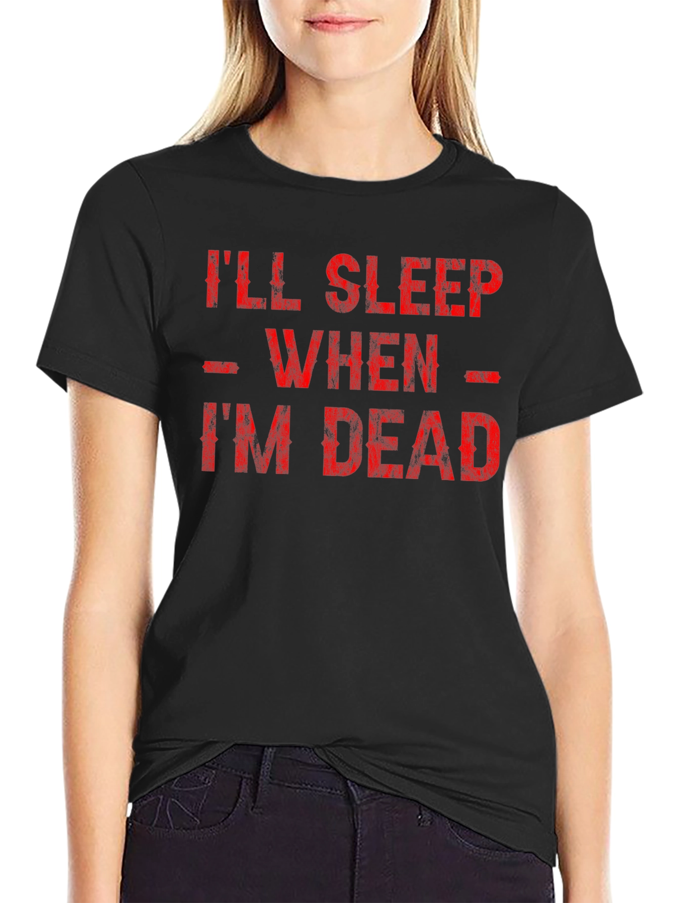 Ill Sleep When Im Dead Graphic Tee