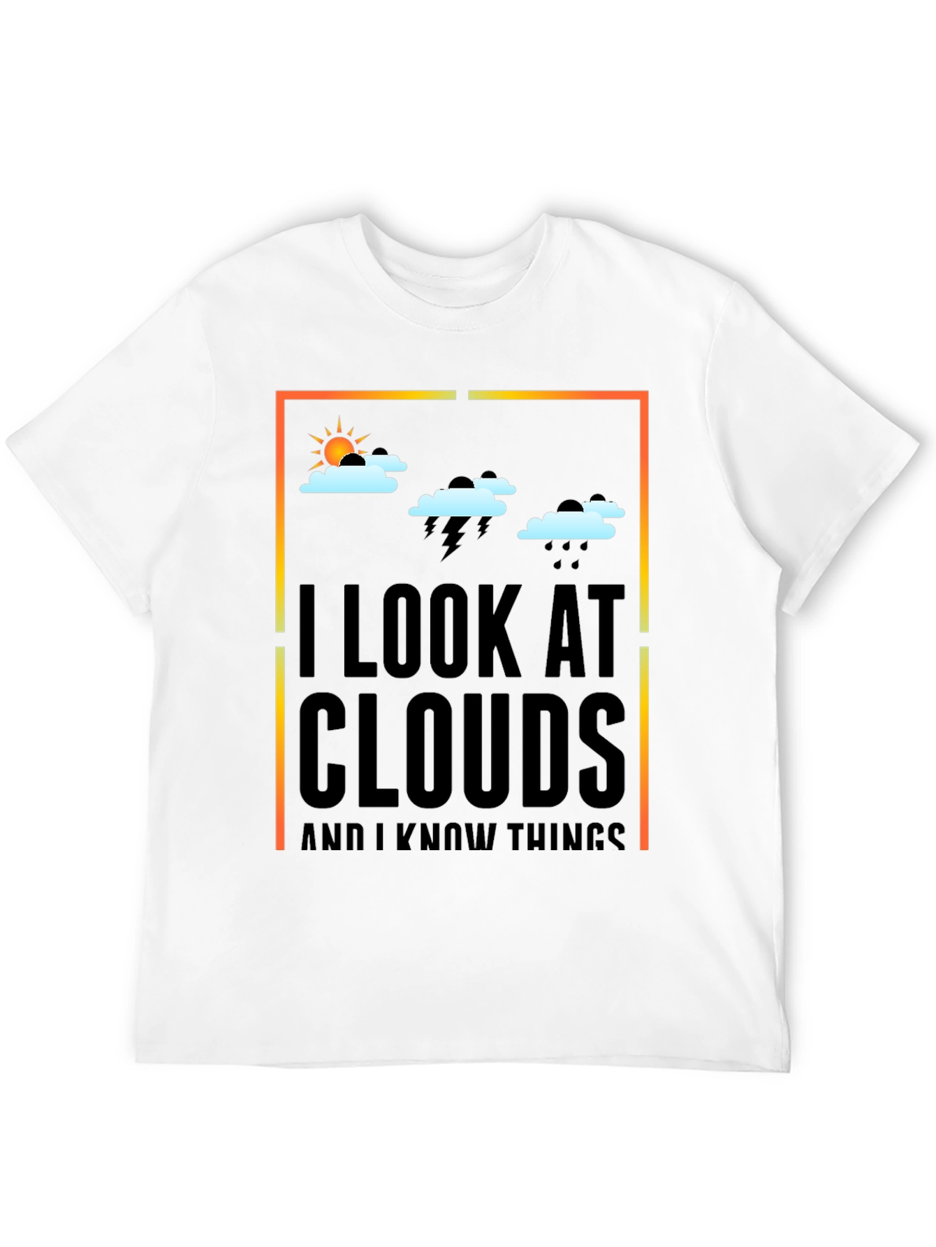 I Look at Clouds T-Shirt