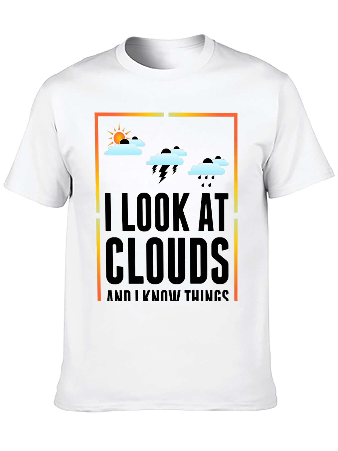 I Look at Clouds T-Shirt