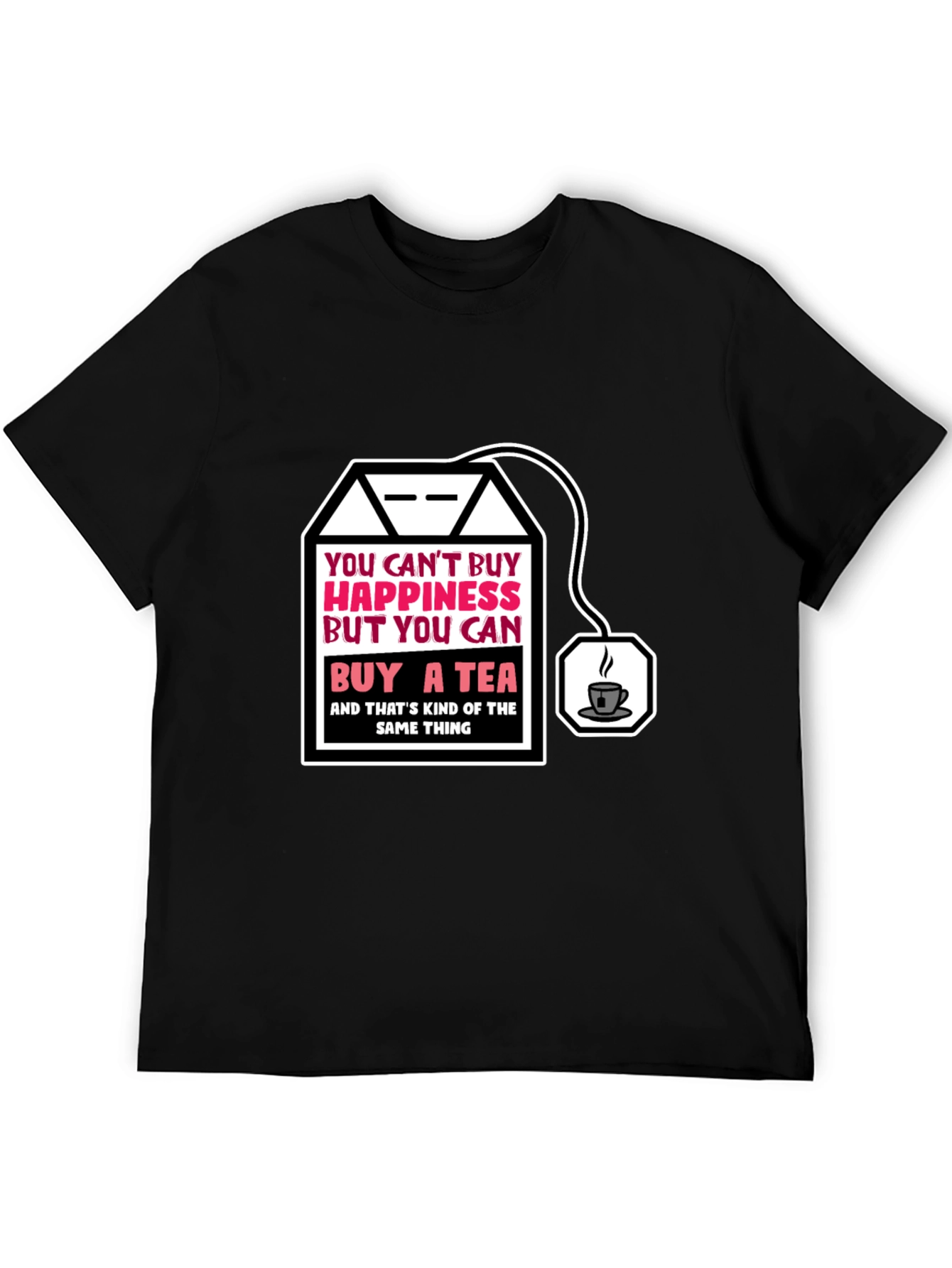 Funny Tea Lovers T-Shirt: Happiness in a Teabag