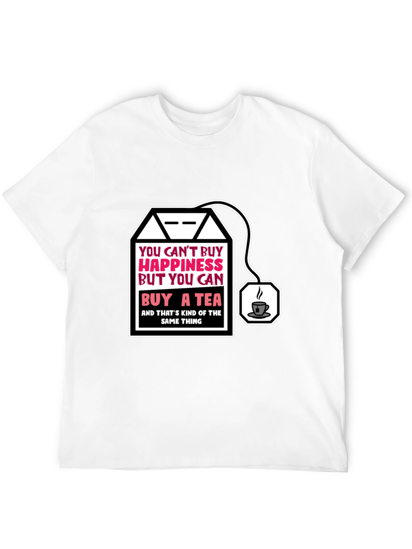Funny Tea Lovers T-Shirt: Happiness in a Teabag