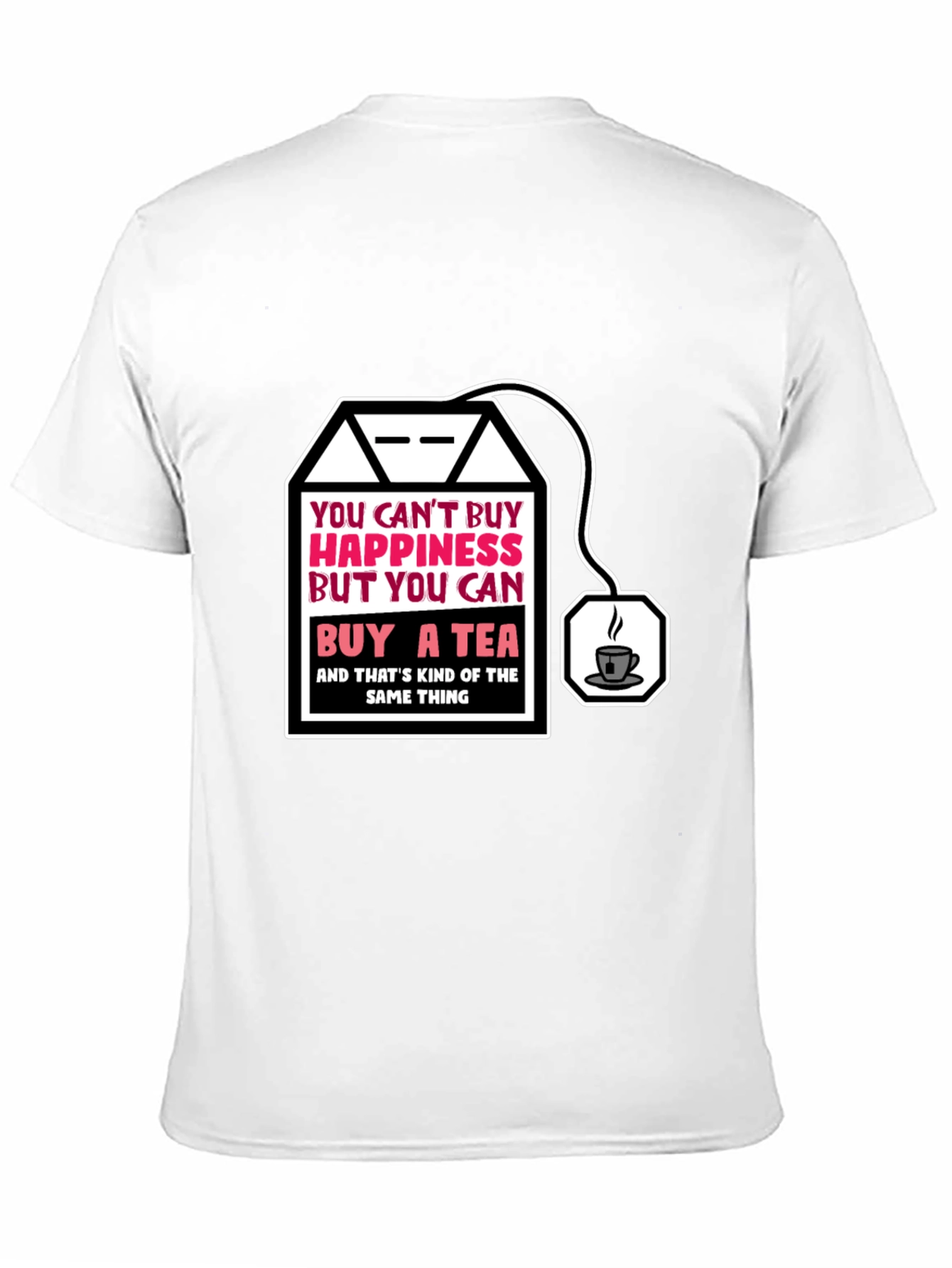 Funny Tea Lovers T-Shirt: Happiness in a Teabag