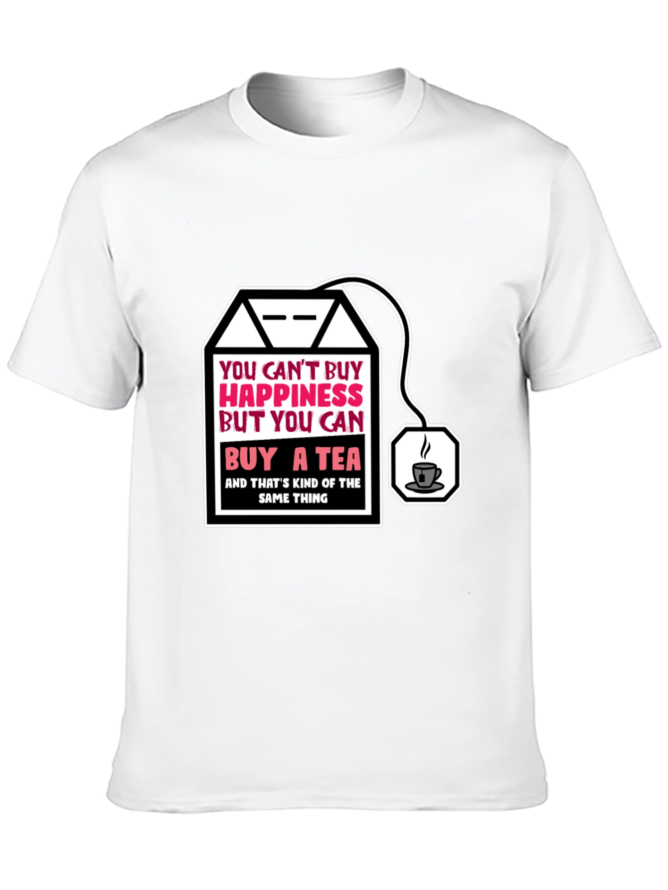 Funny Tea Lovers T-Shirt: Happiness in a Teabag