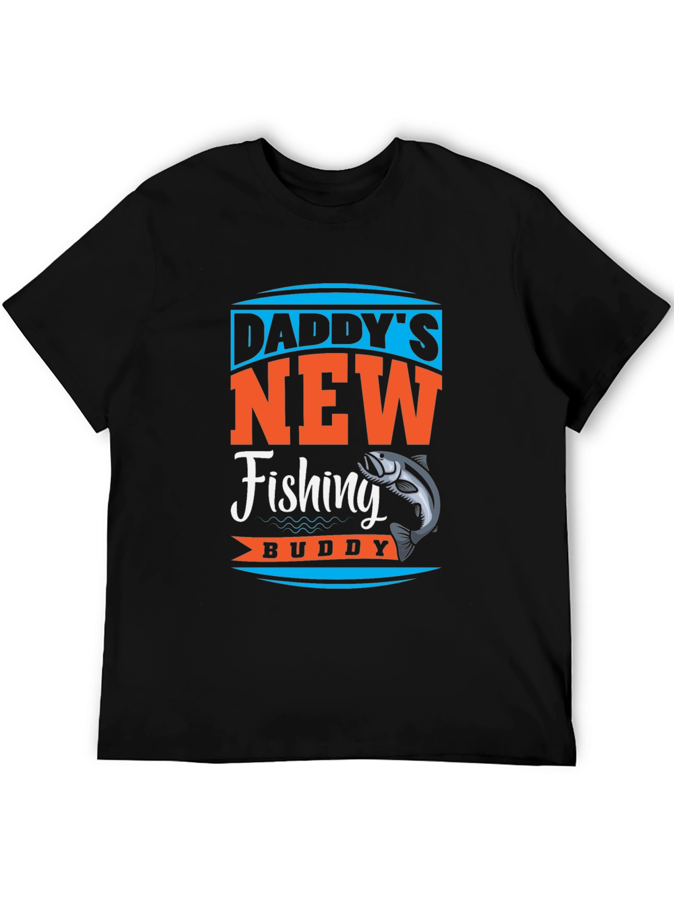 Daddys New Fishing Buddy T-Shirt