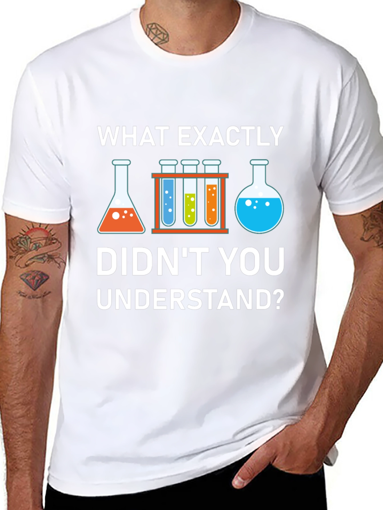 Science Humor T-Shirt: What Didnt You Understand?