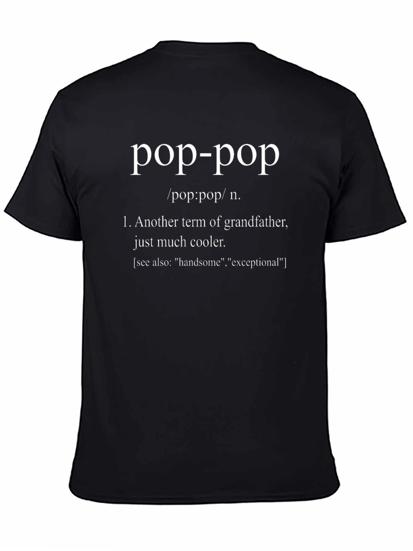 Pop-Pop Definition T-Shirt - Cool Grandfather Tee