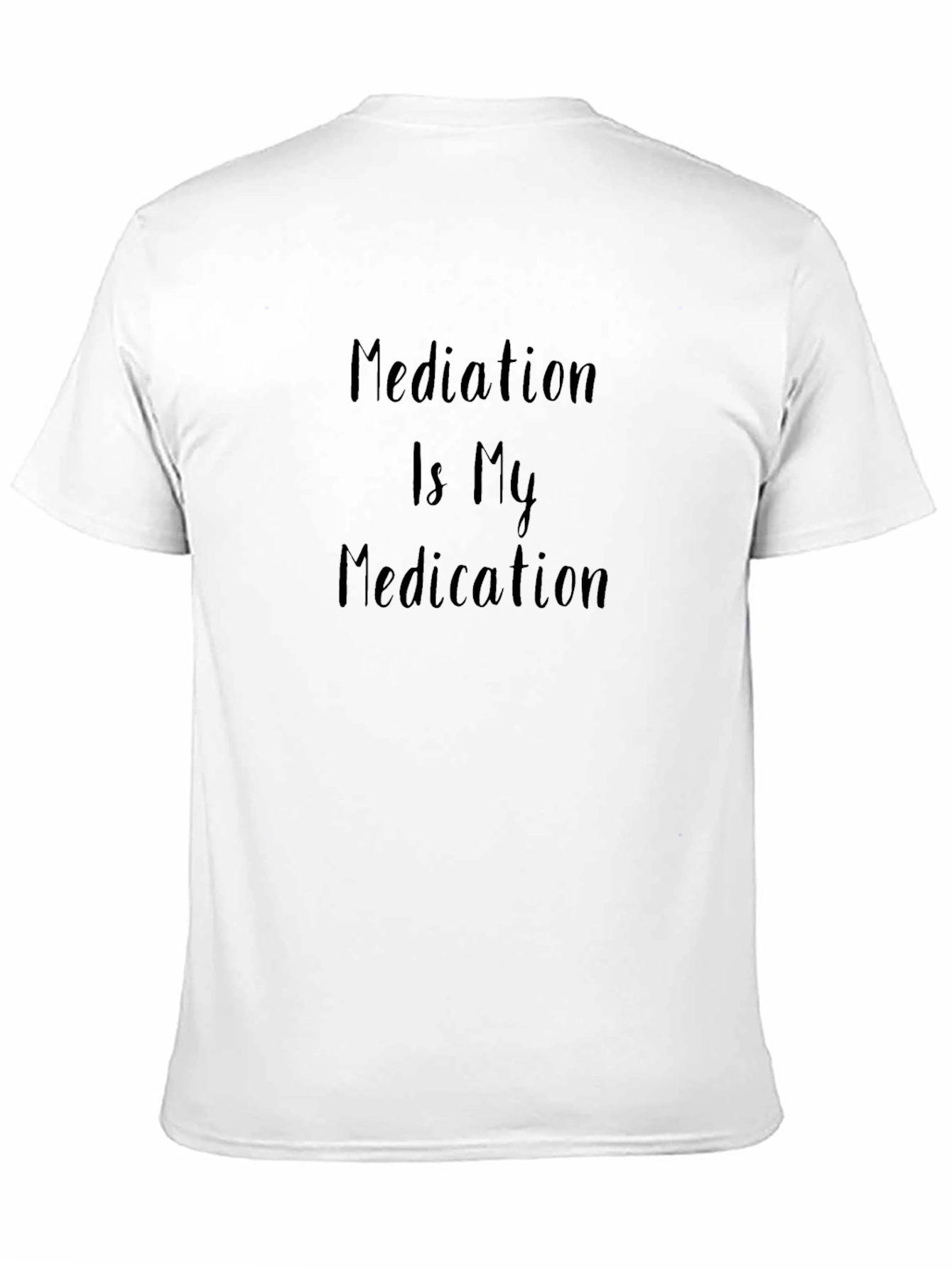 Mediation Is My Medication Black T-Shirt