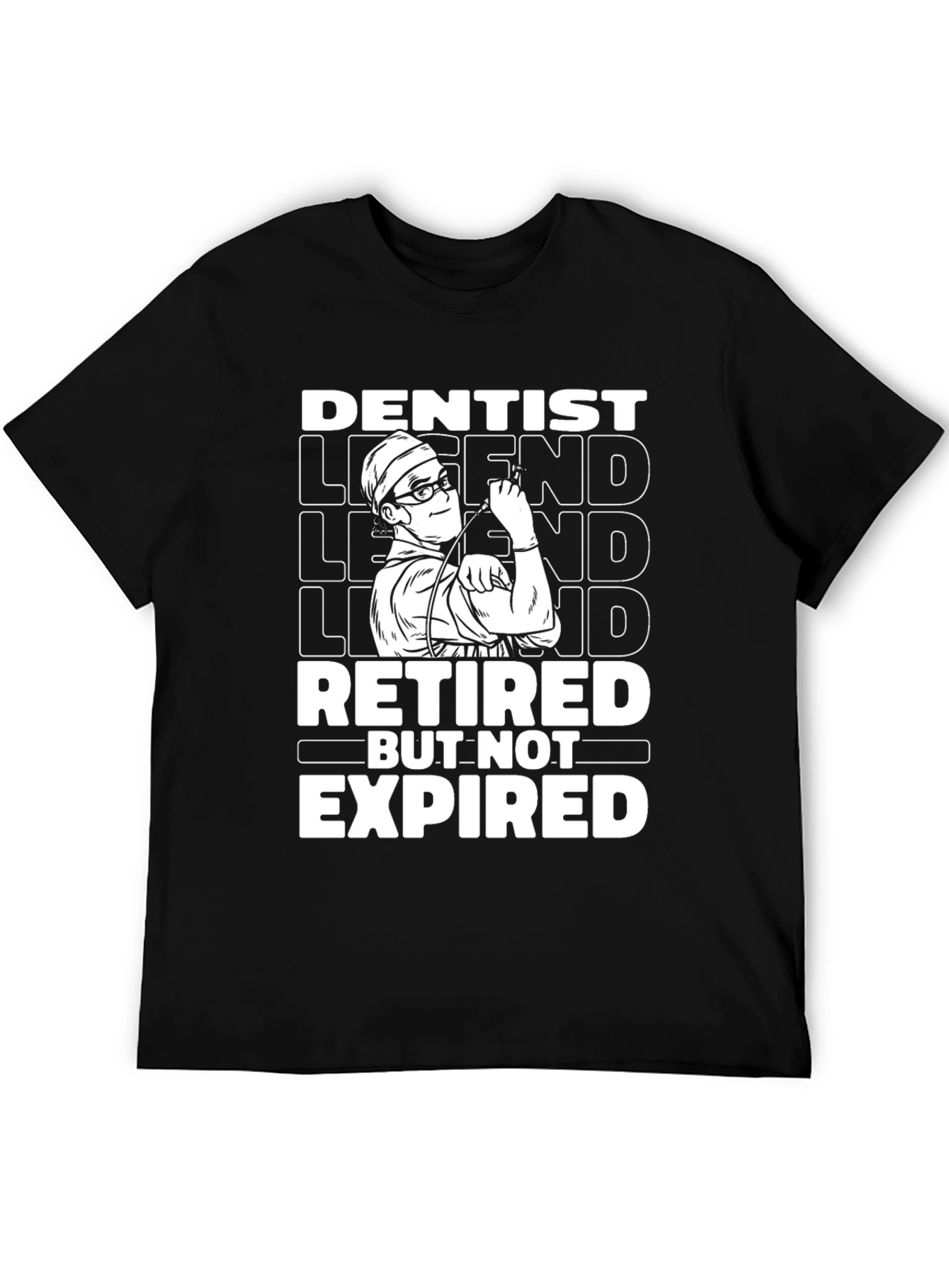 Dentist Legend Retired T-Shirt