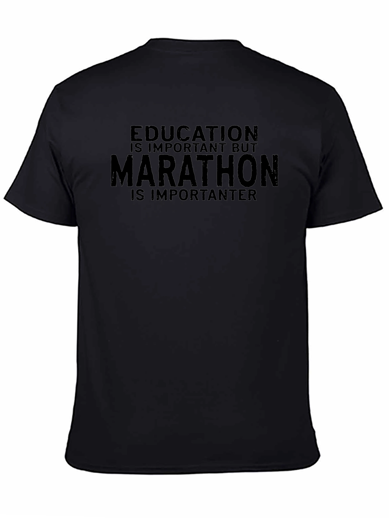 Marathon Is Importanter T-Shirt - Black