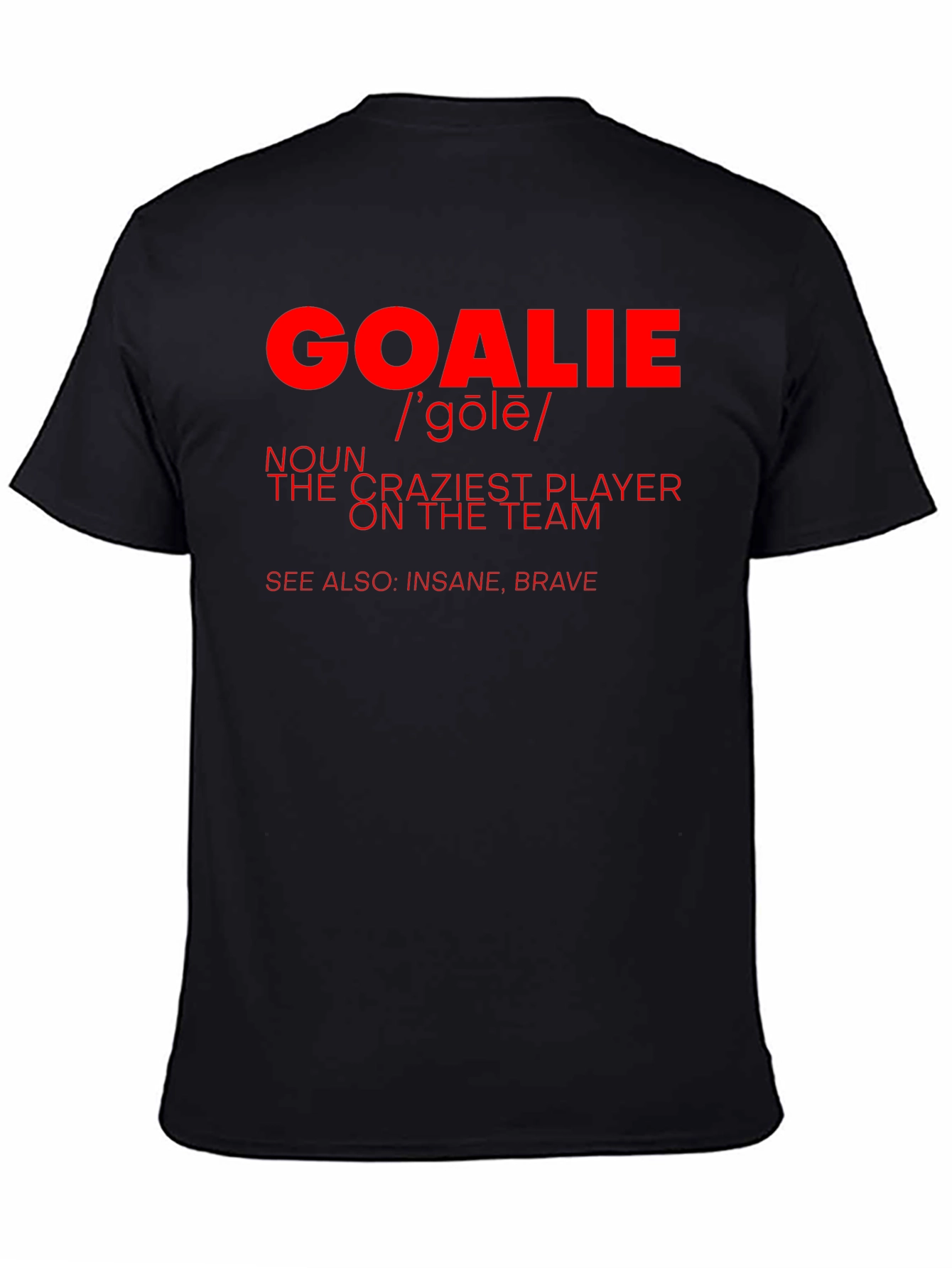 Goalie Definition Graphic T-Shirt