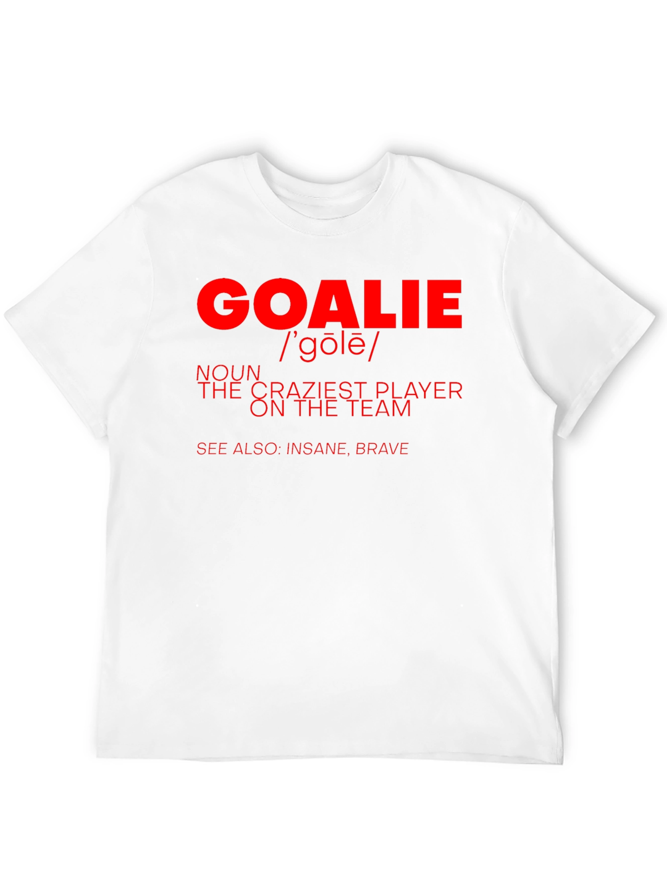 Goalie Definition Graphic T-Shirt