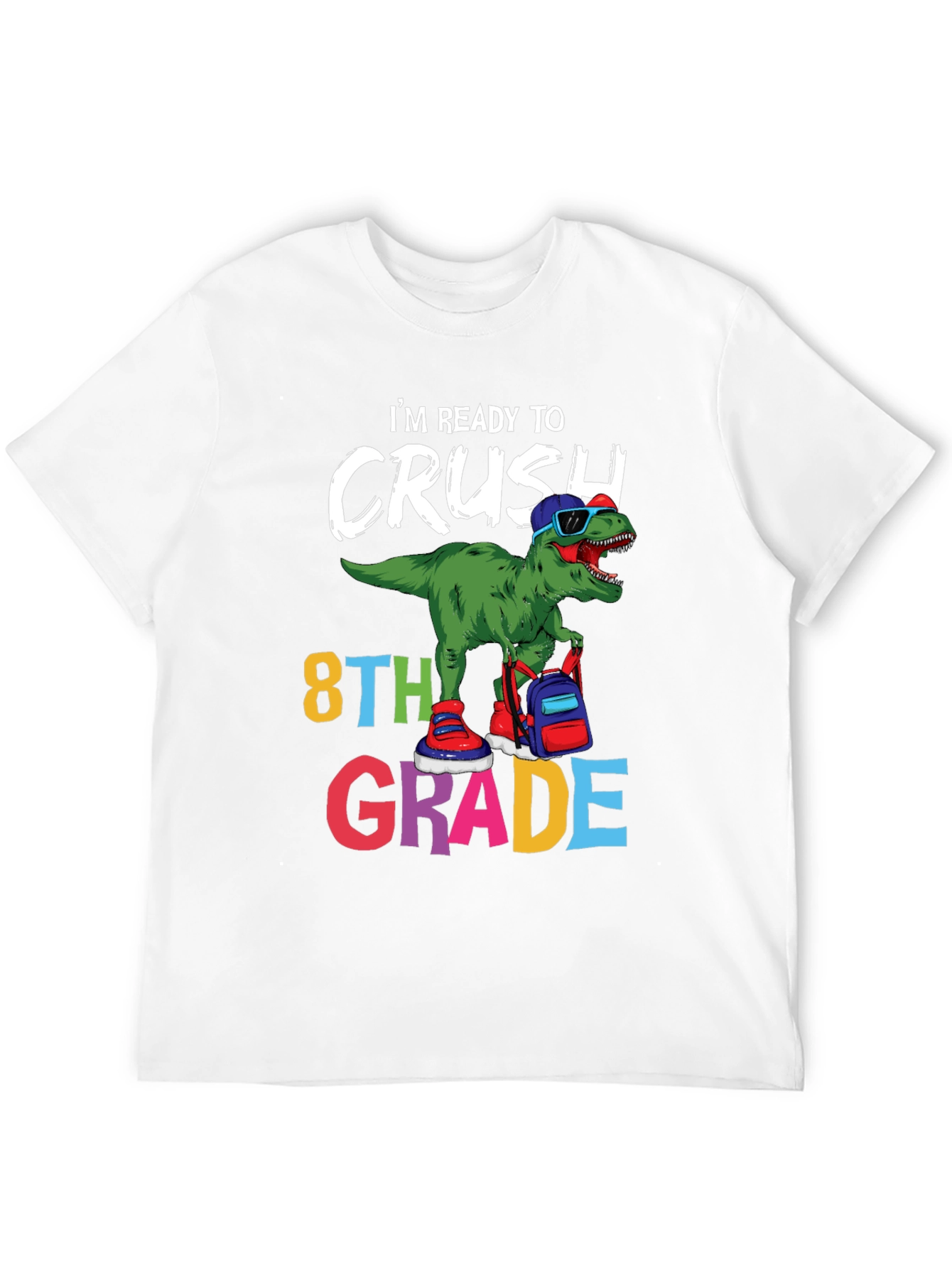 Ready to Crush 8th Grade T-Shirt