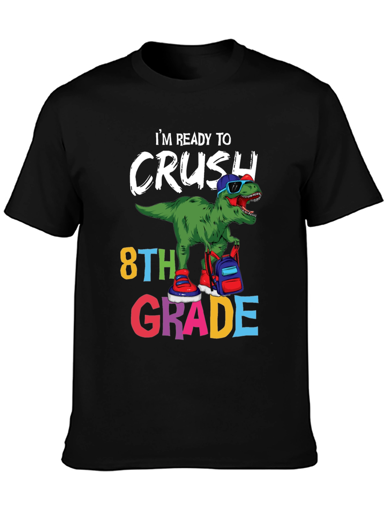 Ready to Crush 8th Grade T-Shirt