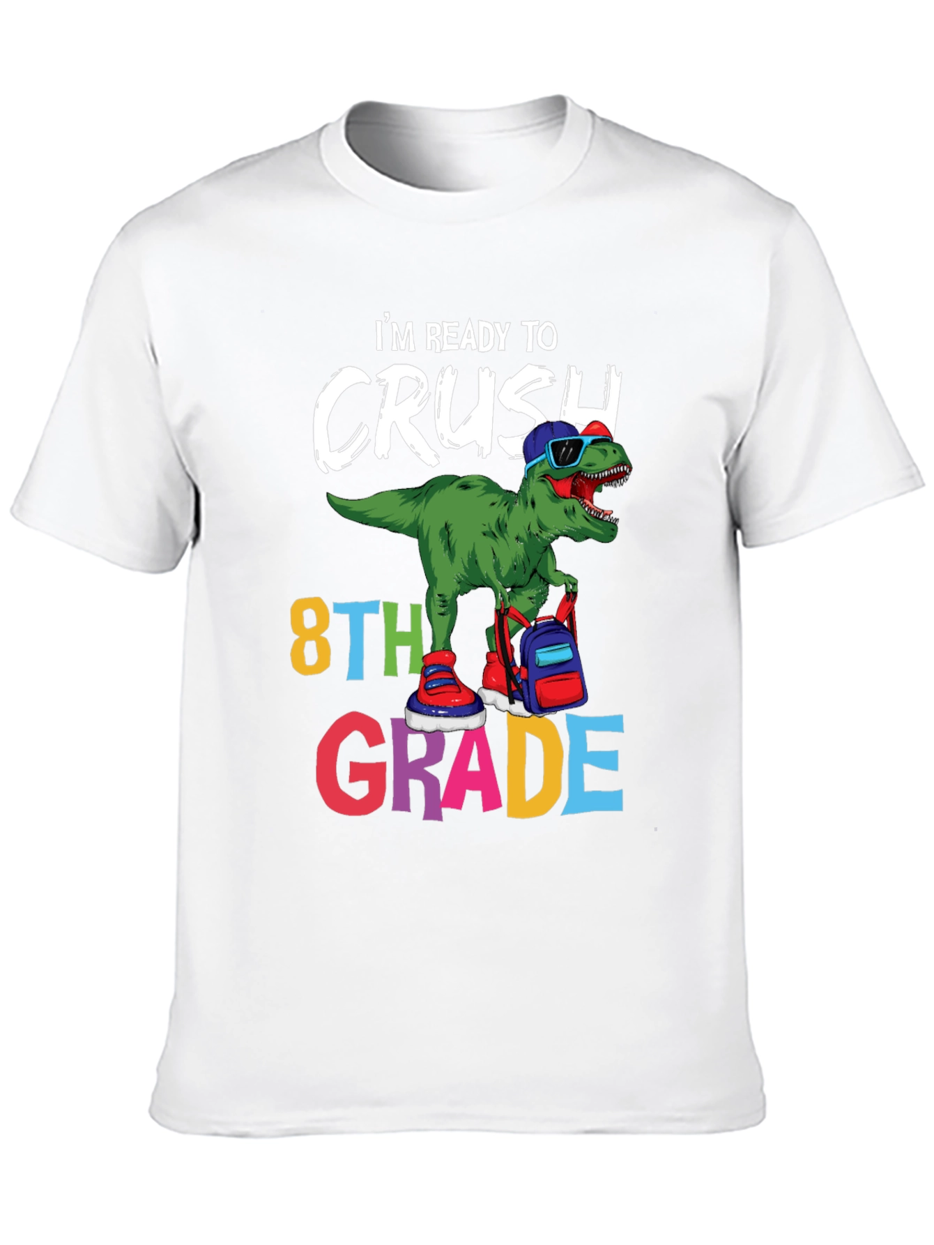 Ready to Crush 8th Grade T-Shirt