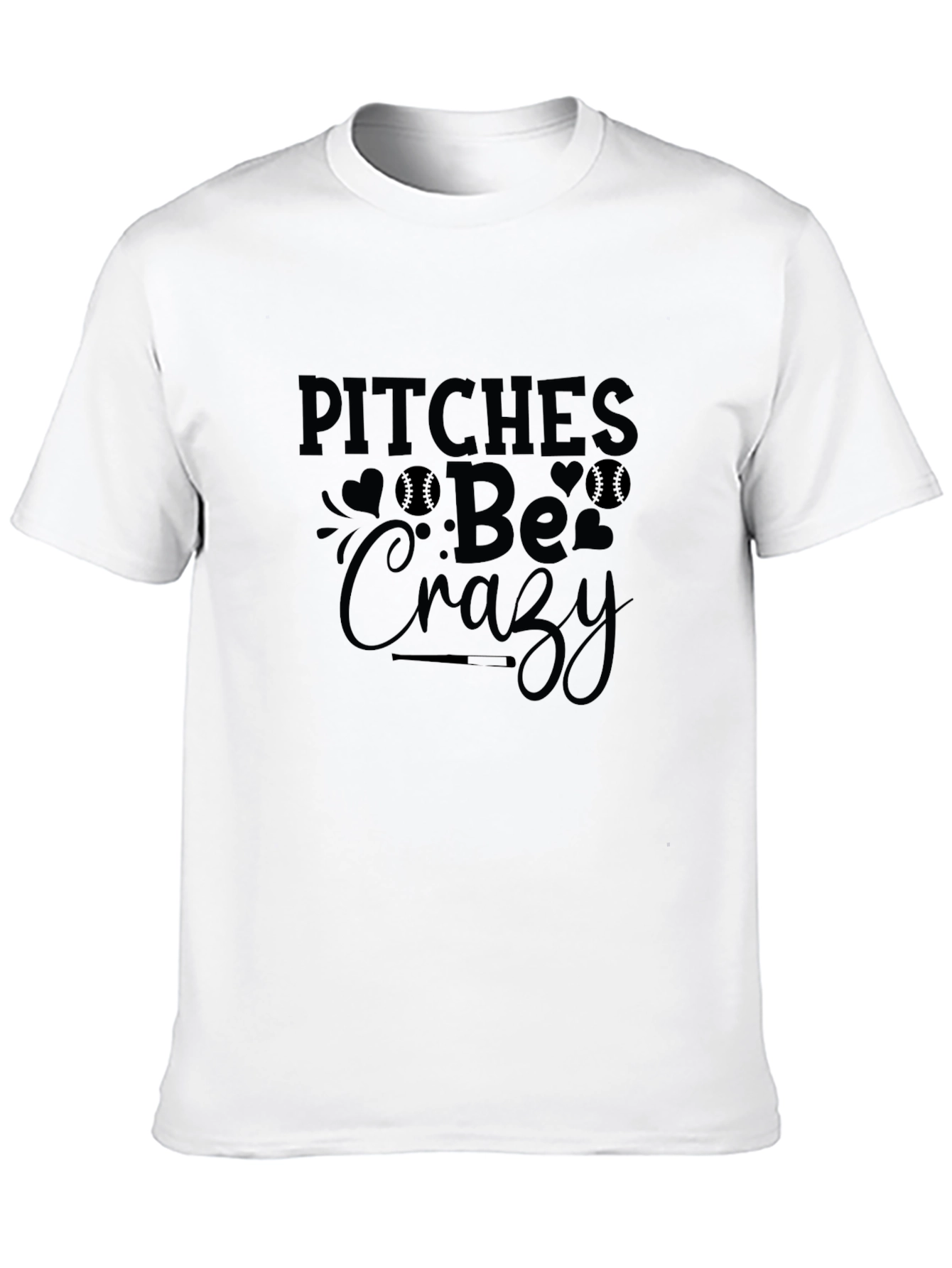 Pitches Be Crazy Baseball T-Shirt