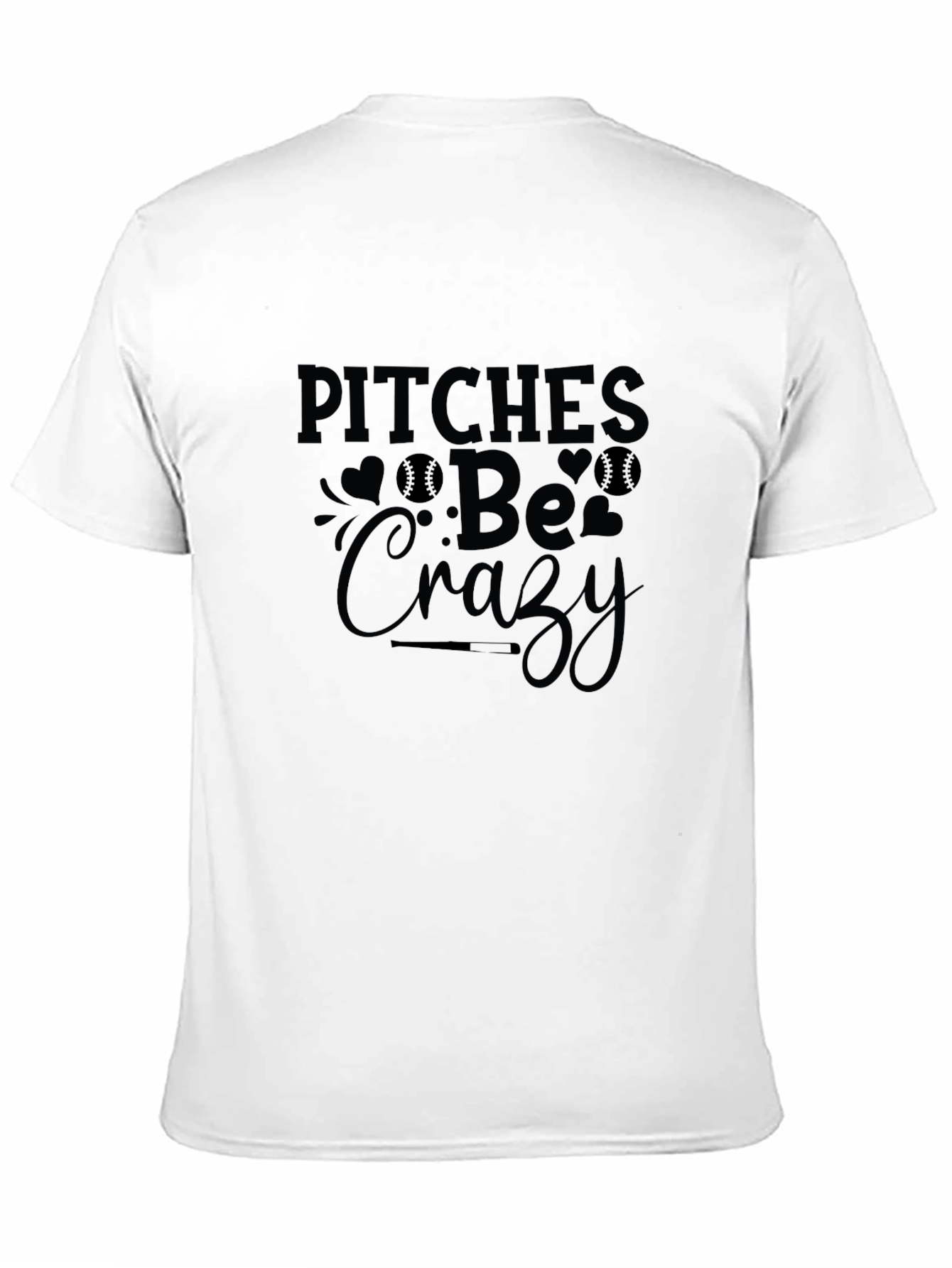 Pitches Be Crazy Baseball T-Shirt