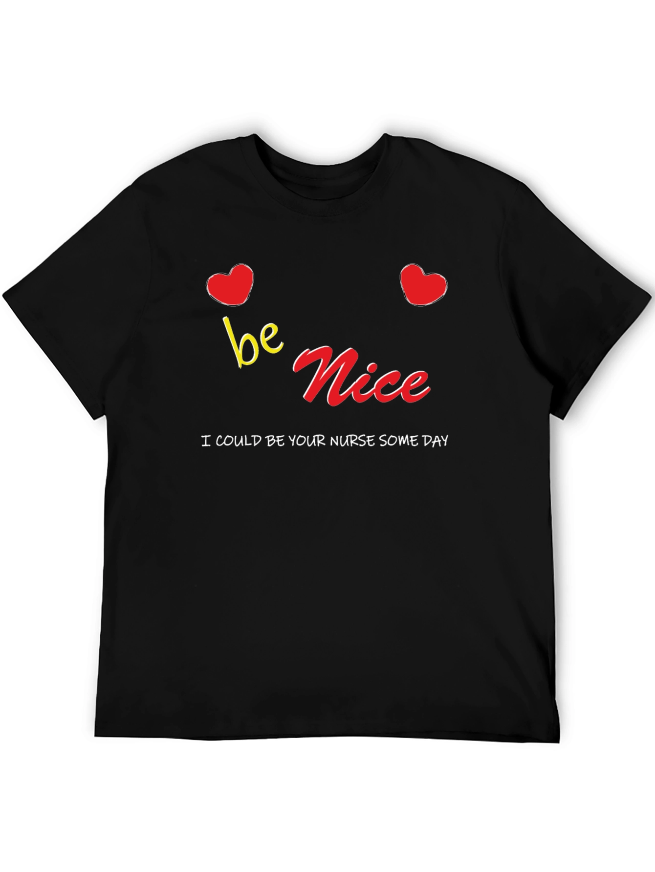 Be Nice Nurse T-Shirt