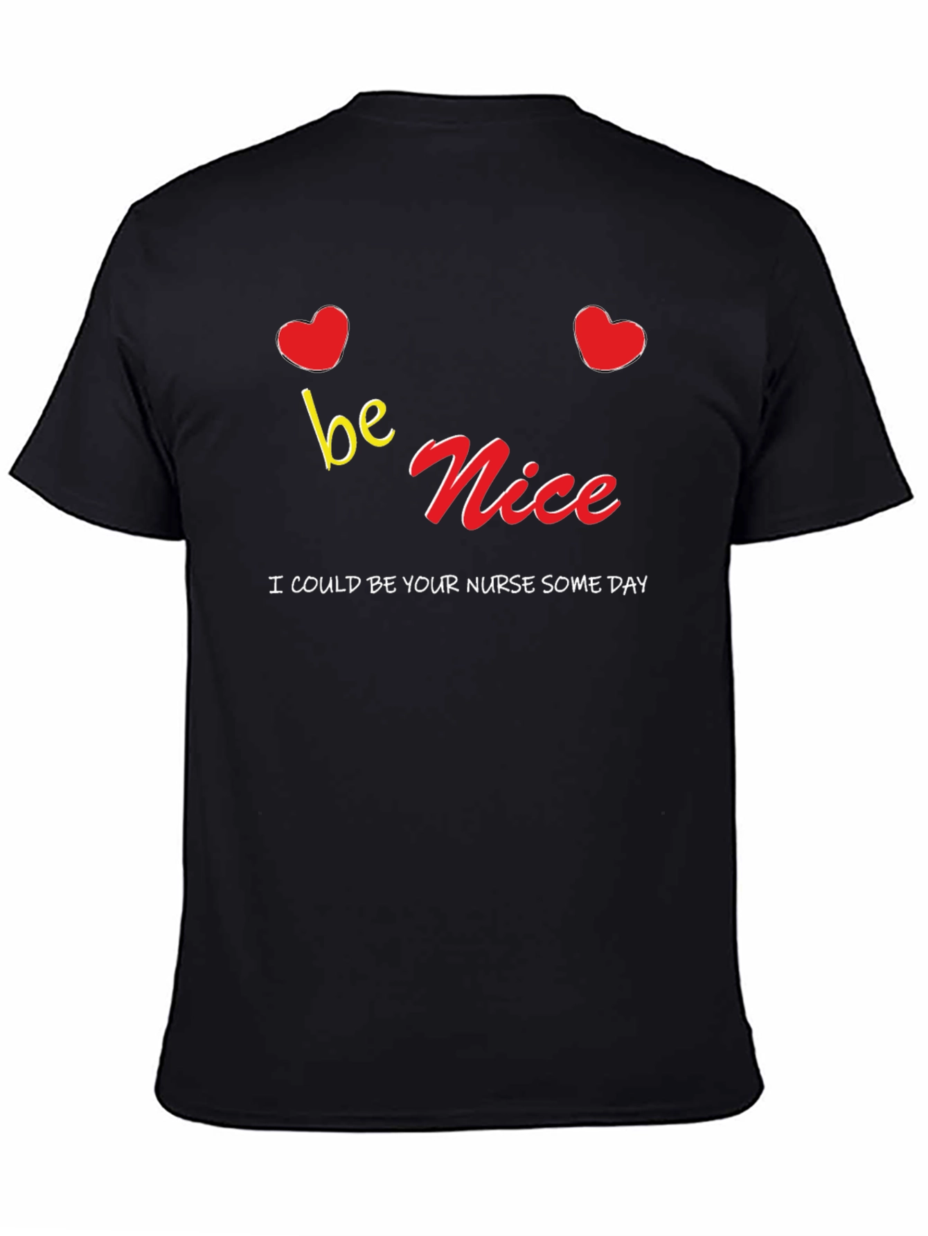 Be Nice Nurse T-Shirt