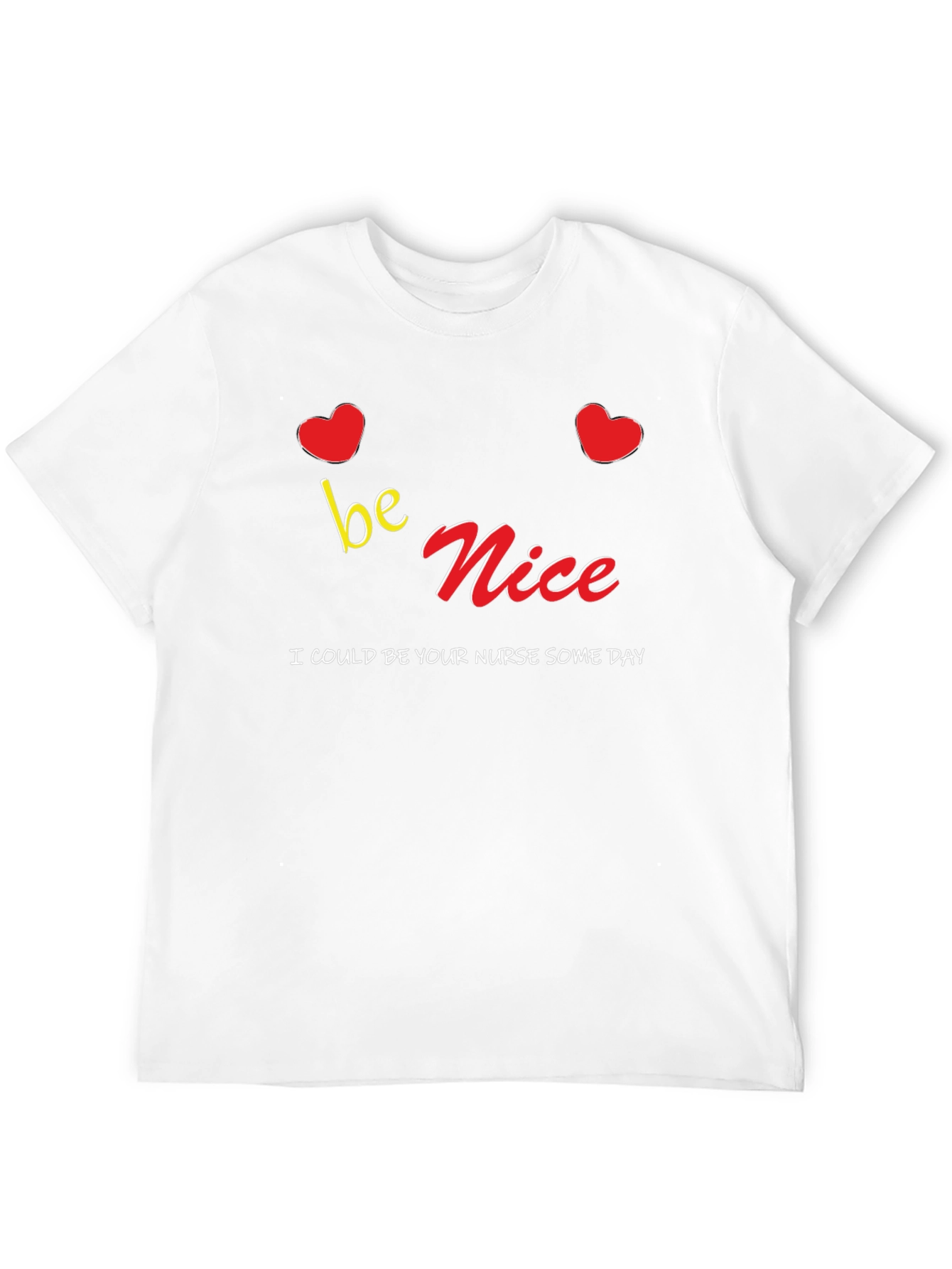 Be Nice Nurse T-Shirt