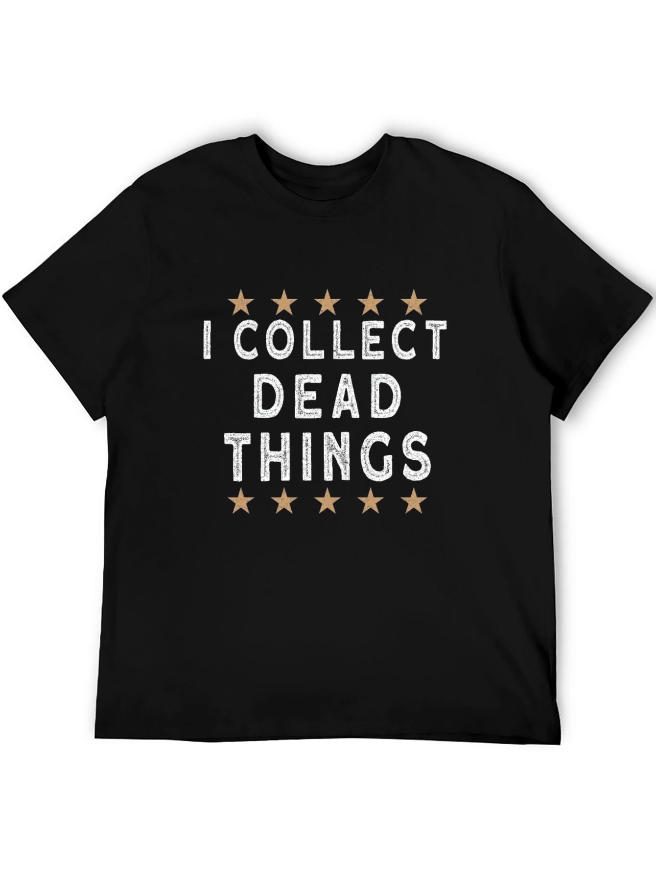 I Collect Dead Things T-Shirt