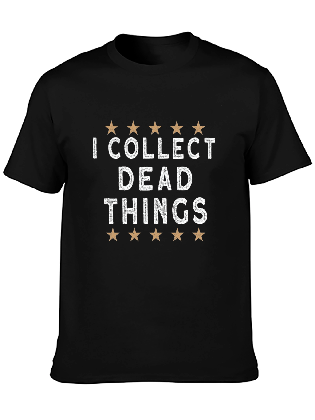 I Collect Dead Things T-Shirt